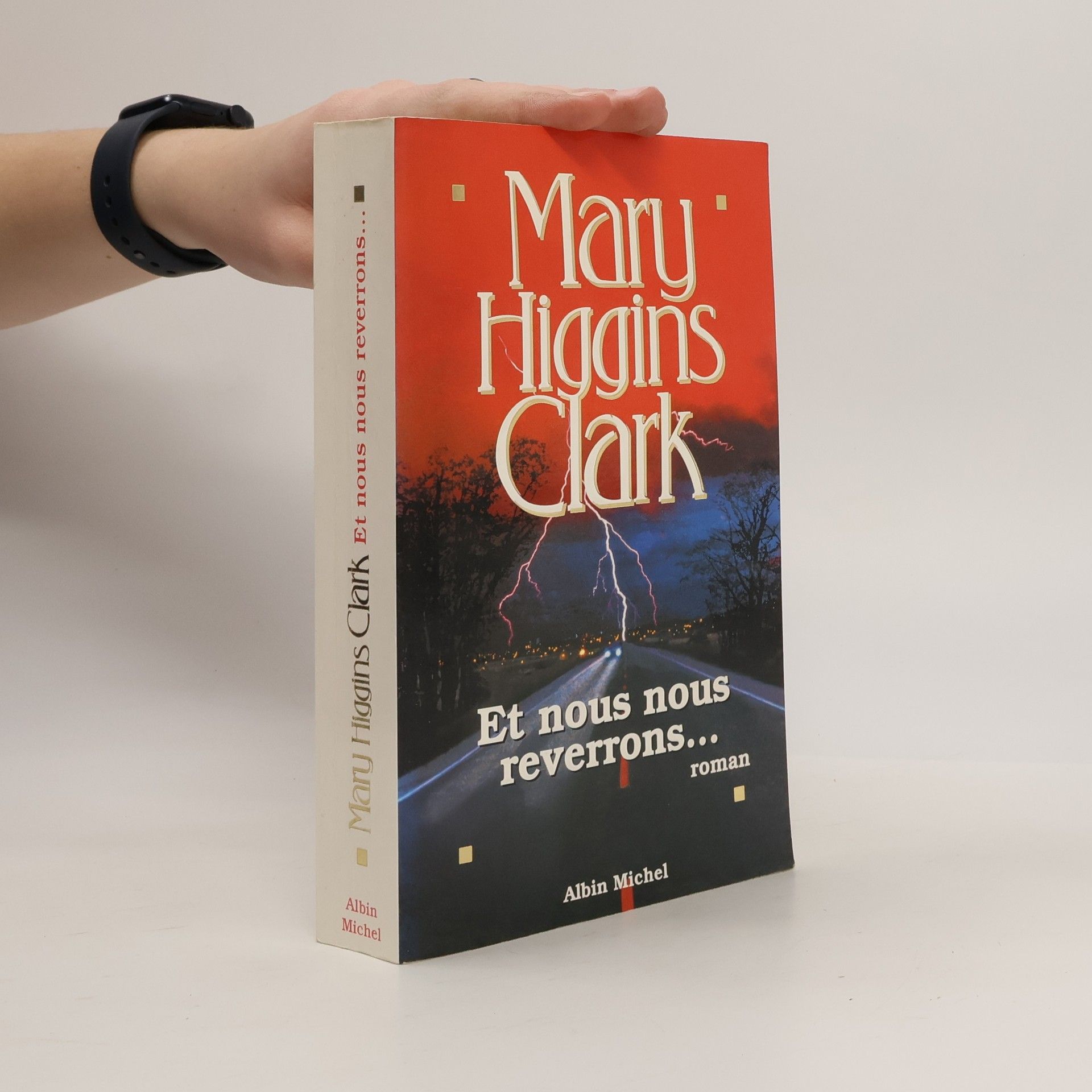 Mary Higgins Clark Et nous nous reverrons...