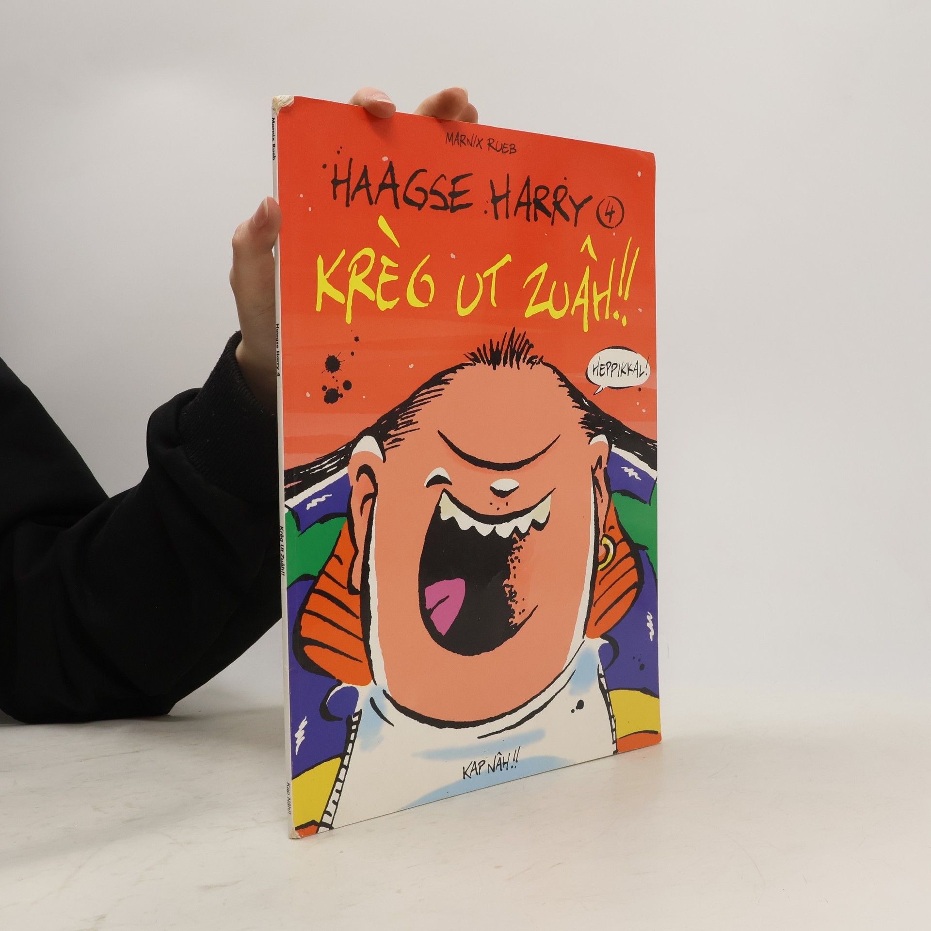 Marnix Rueb Haagse Harry - 4: Kreg Ut Zuah!!