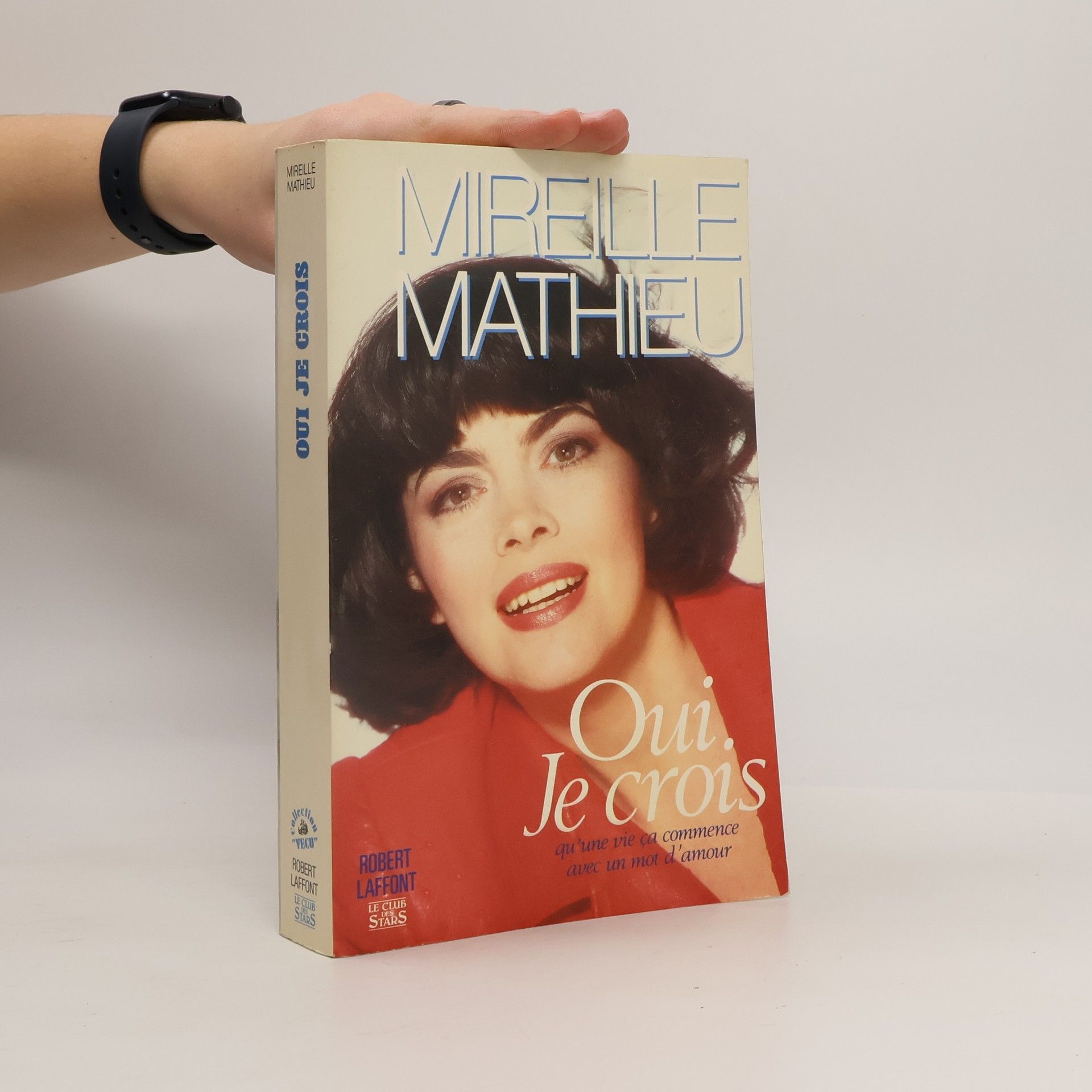 Mireille Mathieu Collection Vécu: Oui, je crois