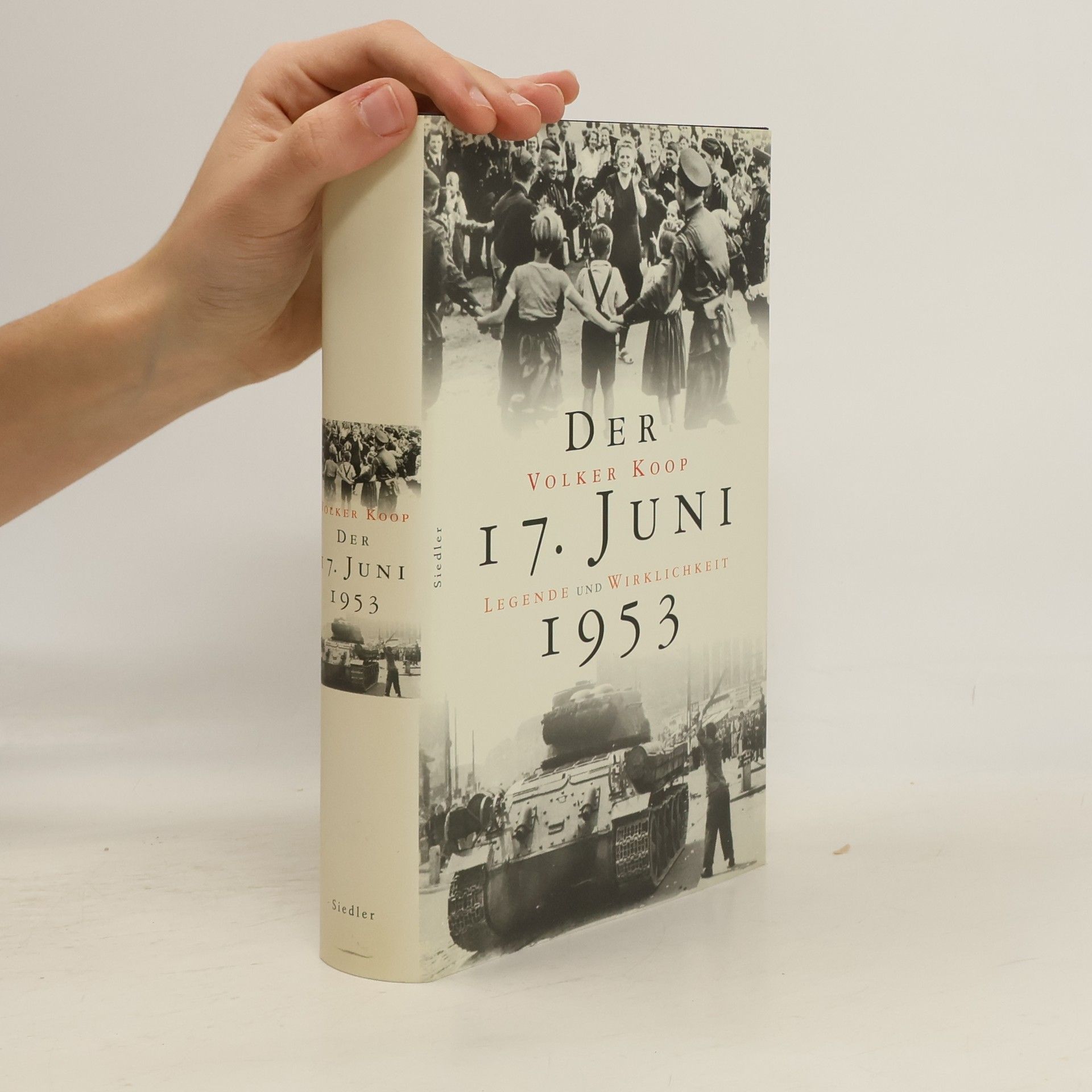 Volker Koop Der 17. Juni 1953