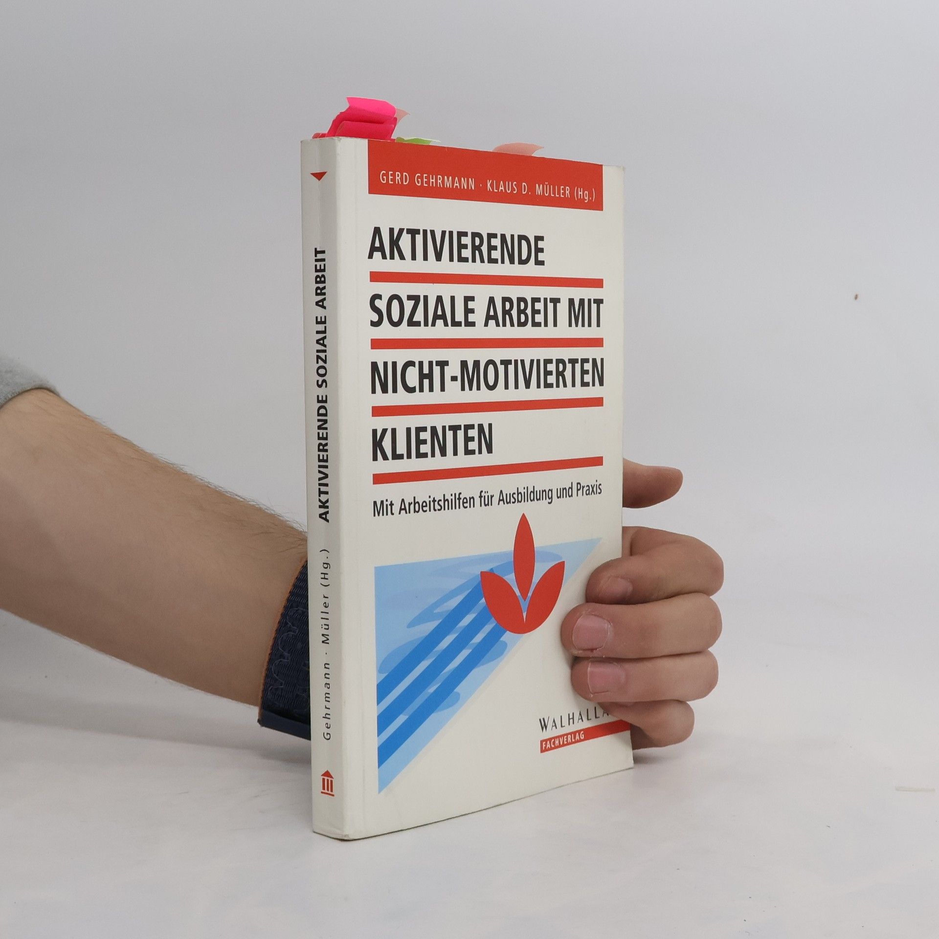 Gerd Gehrmann Aktivierende Soziale Arbeit mit nicht motivierten Klienten