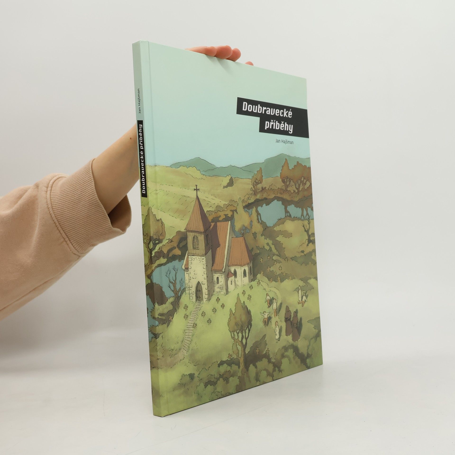 Jan Hajšman Doubravecké příběhy