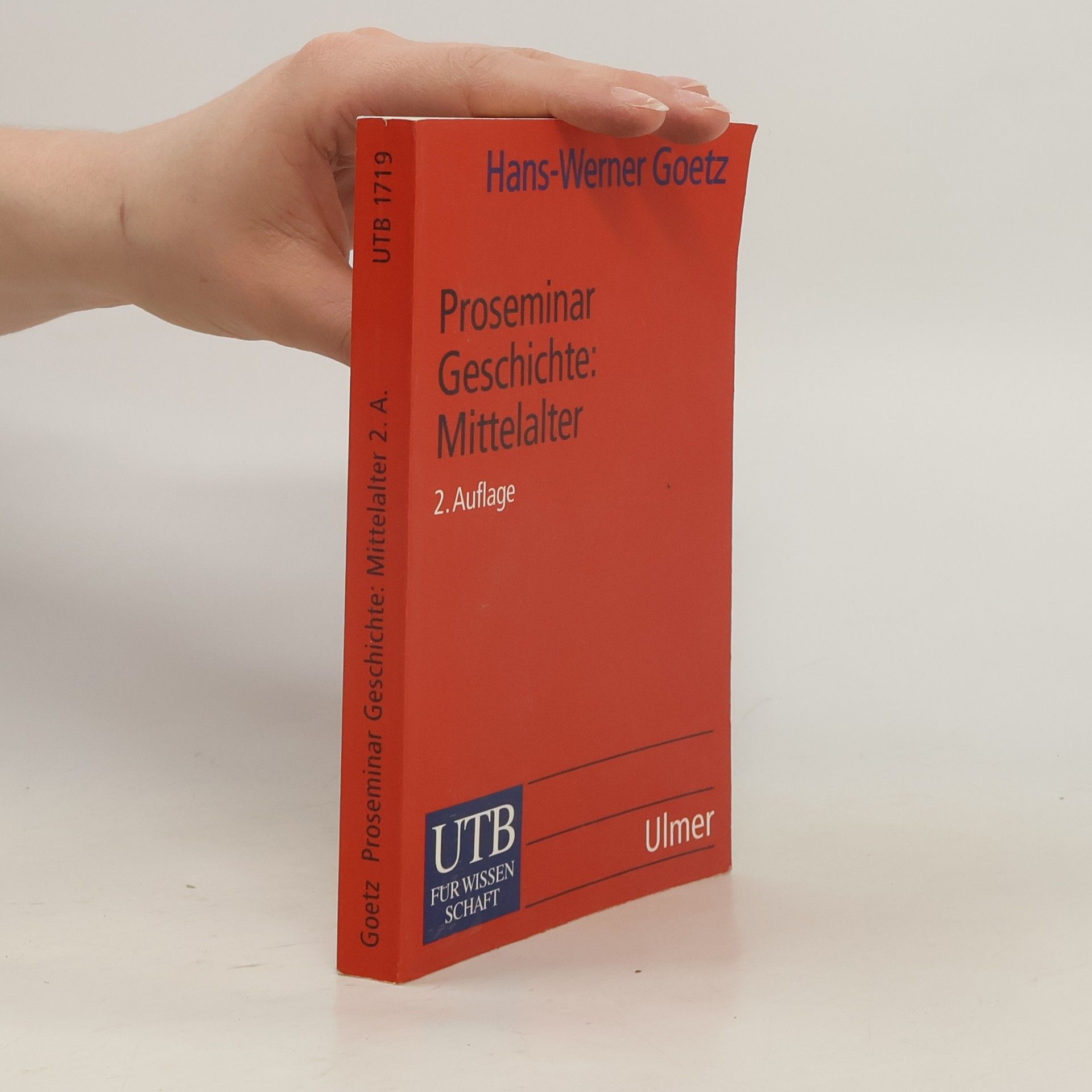Hans-Werner Goetz Proseminar Geschichte: Mittellater