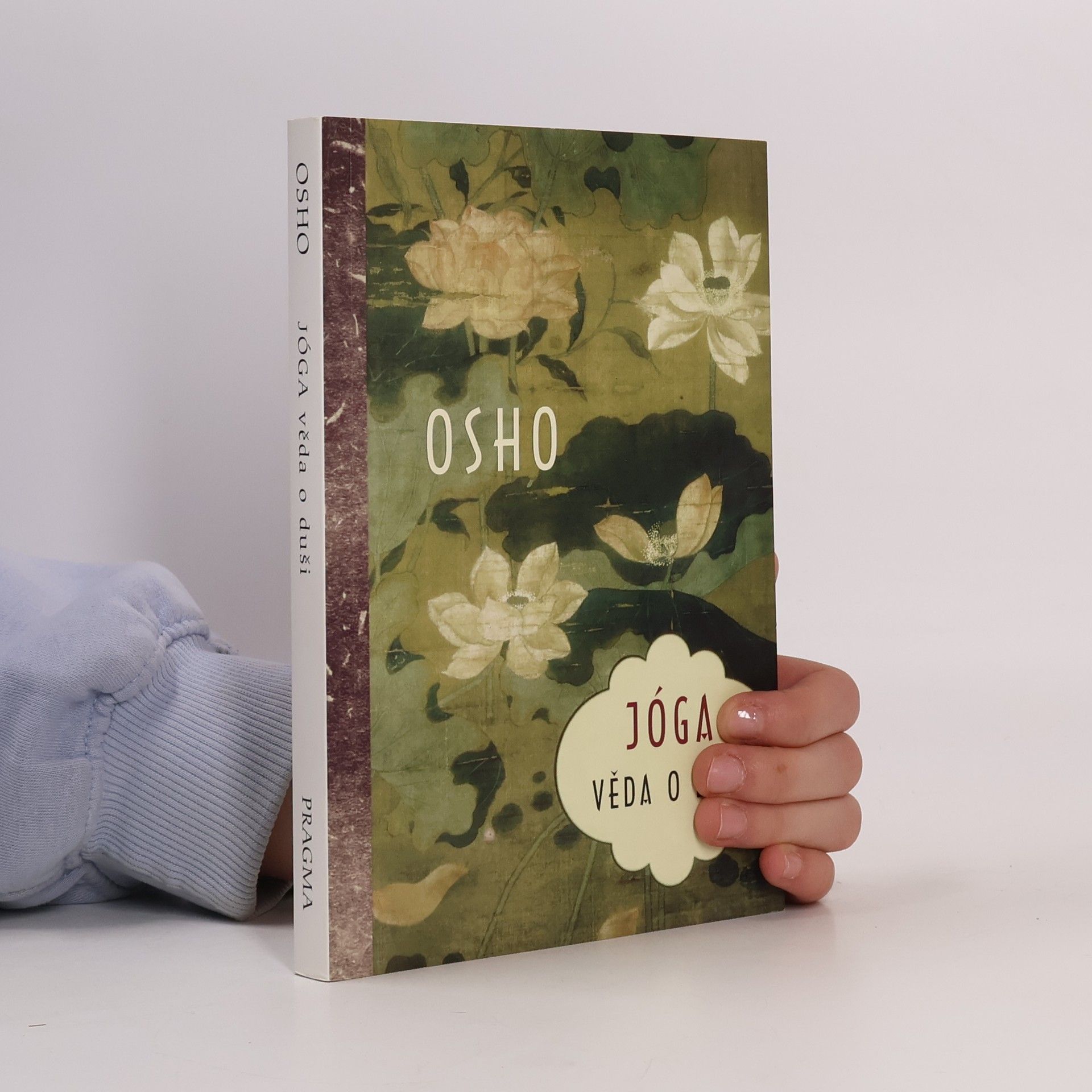 Osho Jóga. Věda o duši