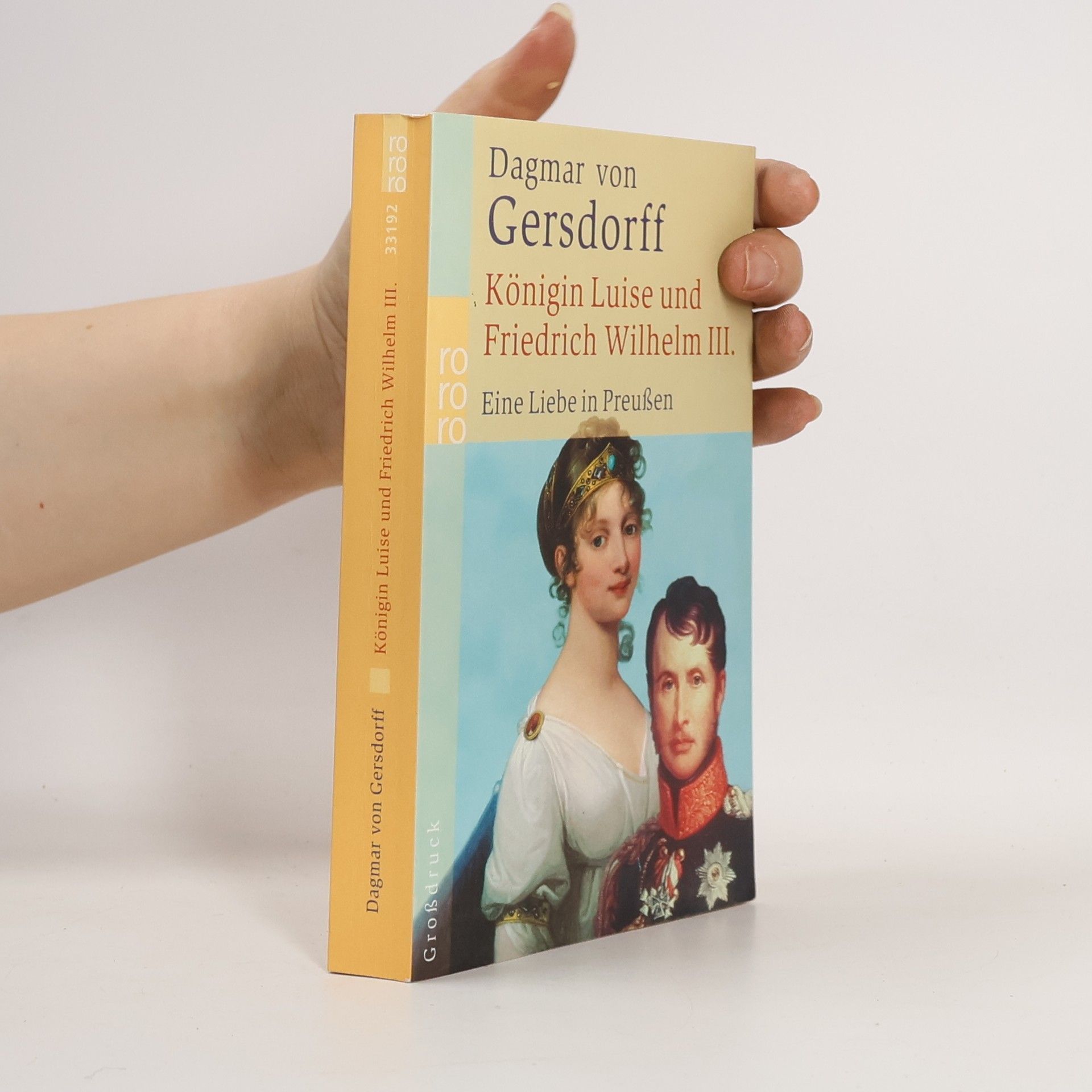 Dagmar von Gersdorff Königin Luise und Friedrich Wilhelm III.