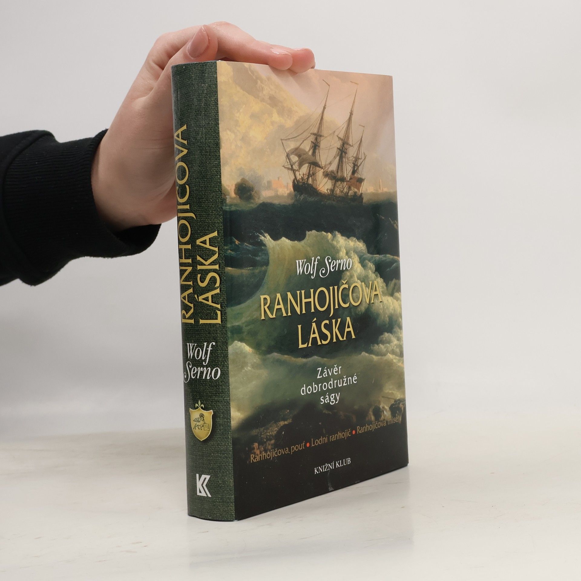 Wolf Serno Ranhojičova láska: Závěr dobrodružné ságy
