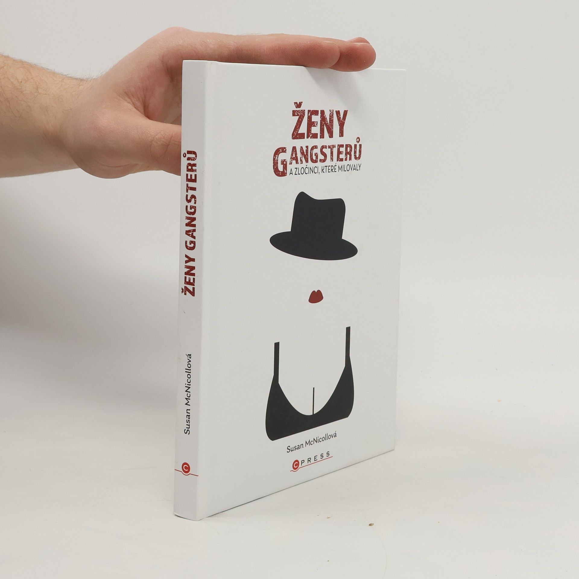 Susan McNicoll Ženy gangsterů a zločinci, které milovaly