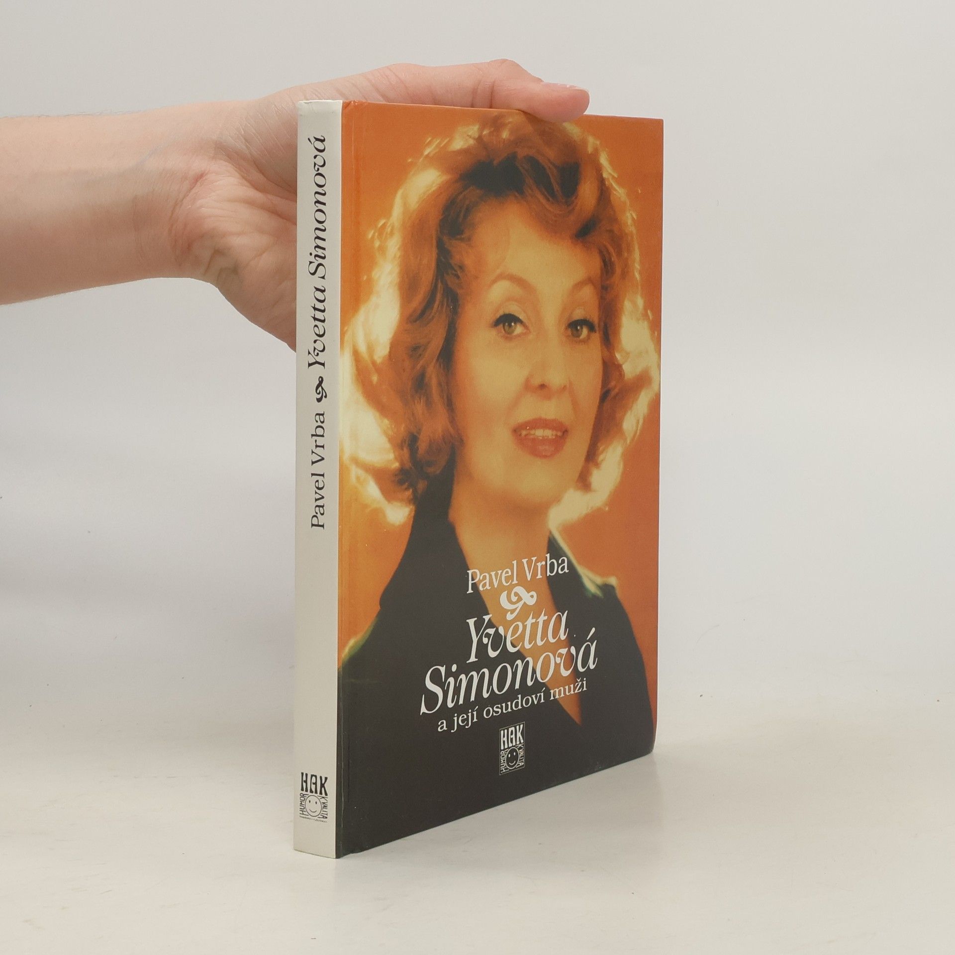 Pavel Vrba Yvetta Simonová a její osudoví muži