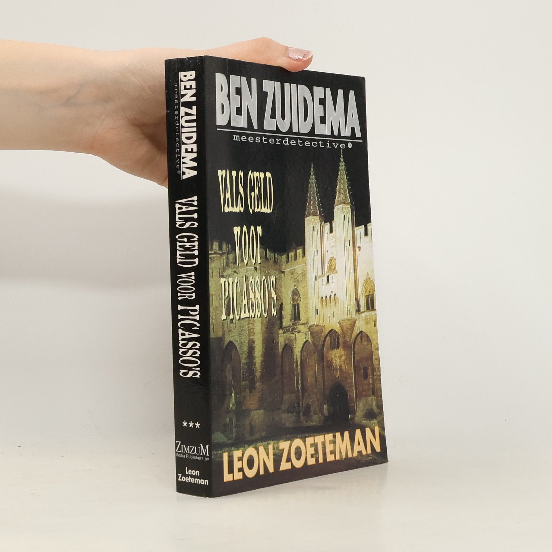 Leon Zoeteman Ben Zuidema Meesterdetective: Vals geld voor Picasso's