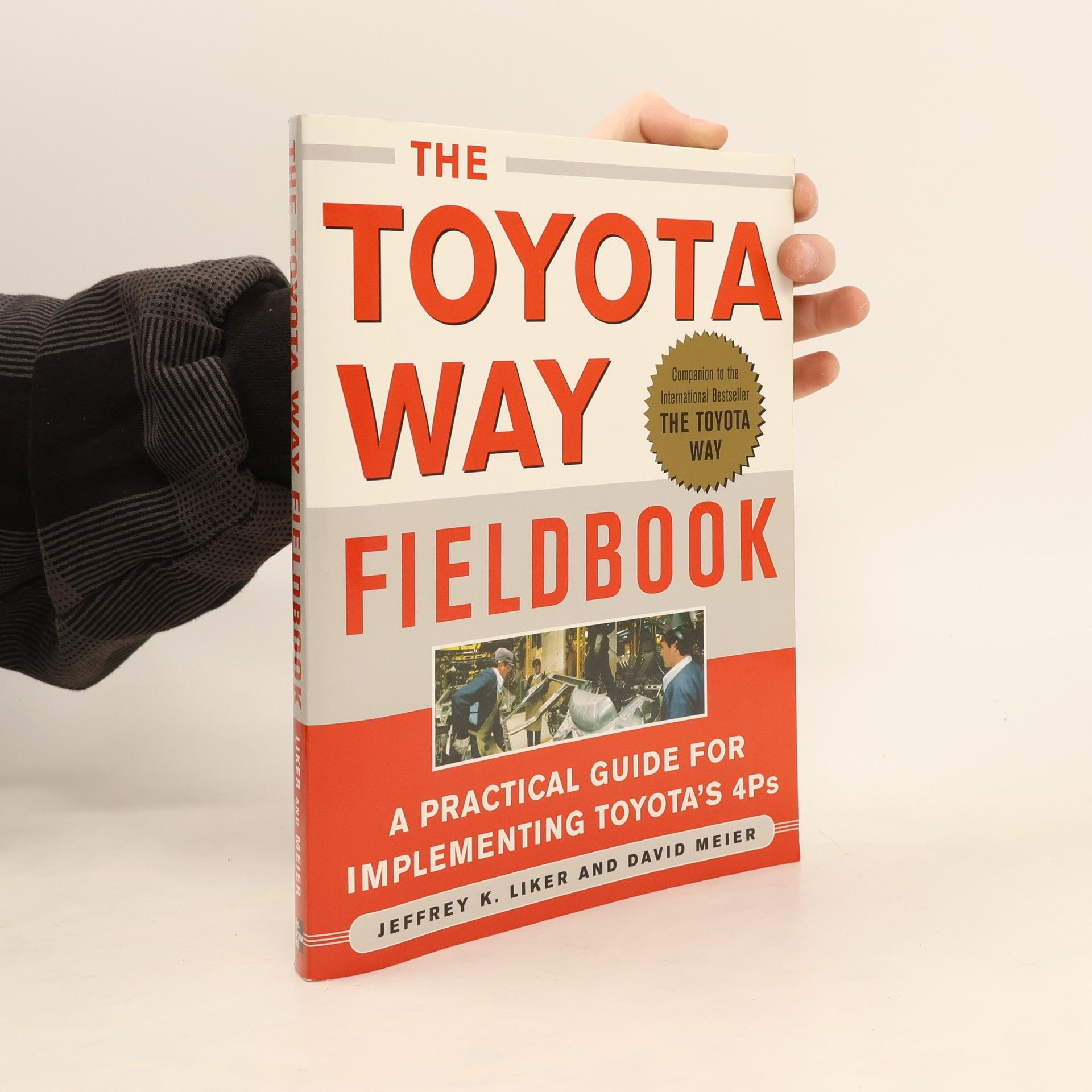 Jeffrey K. Liker The Toyota Way Fieldbook