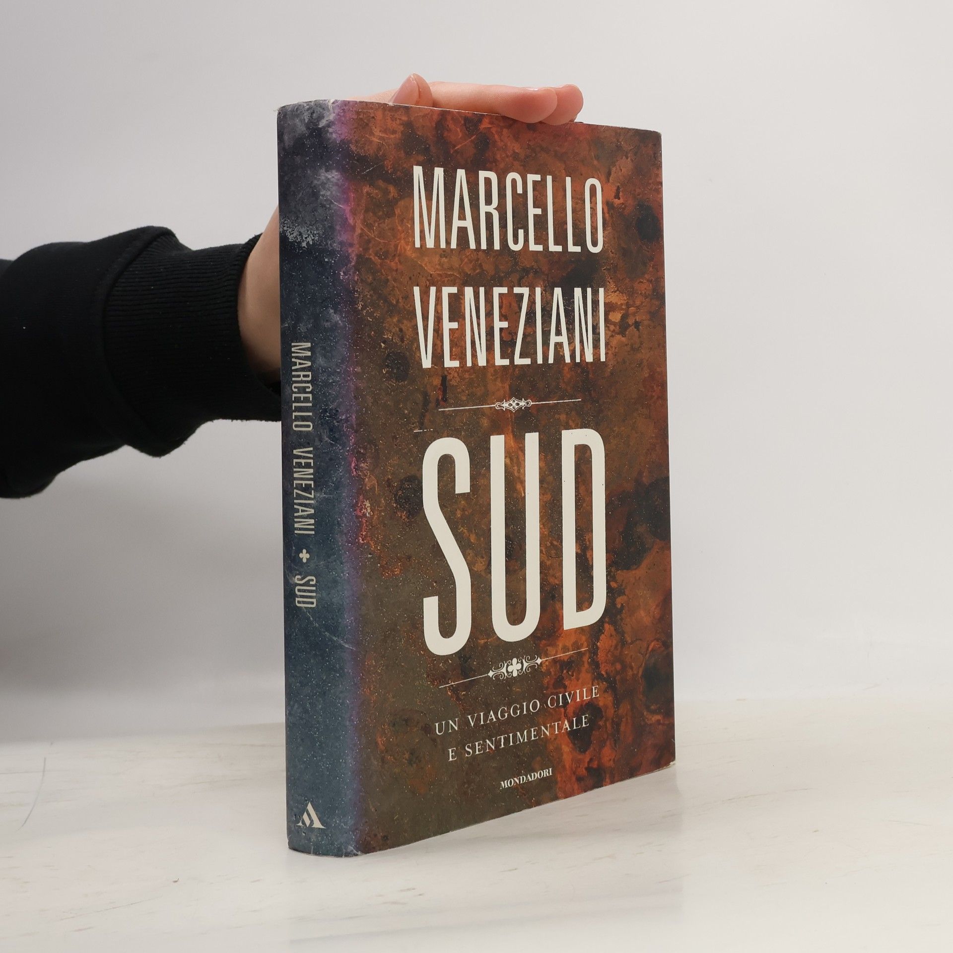 Marcello Veneziani Sud. Un viaggio civile e sentimentale