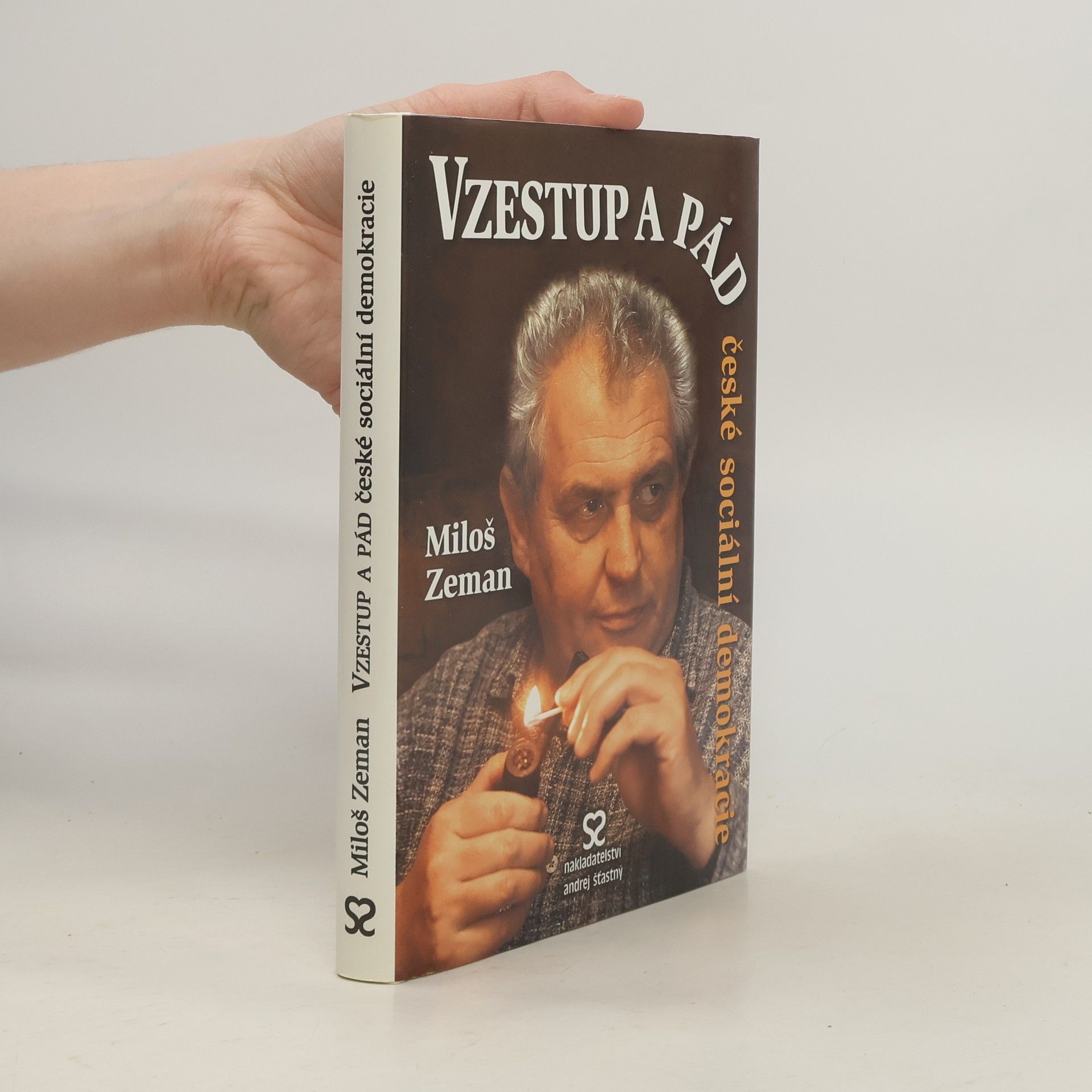 Miloš Zeman Vzestup a pád české sociální demokracie