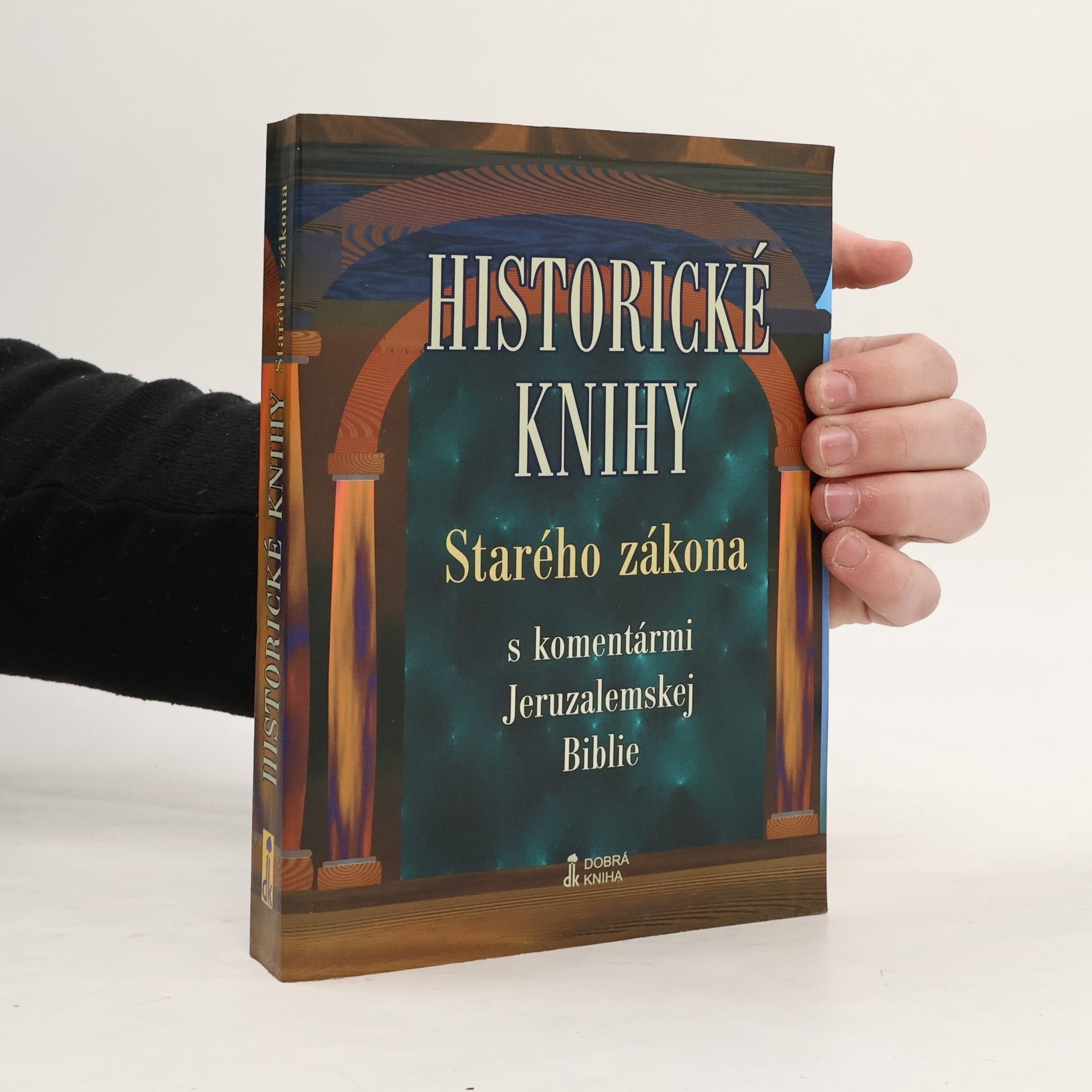 Collectif d'auteurs Historické knihy Starého zákona s komentármi Jeruzalemskej Biblie