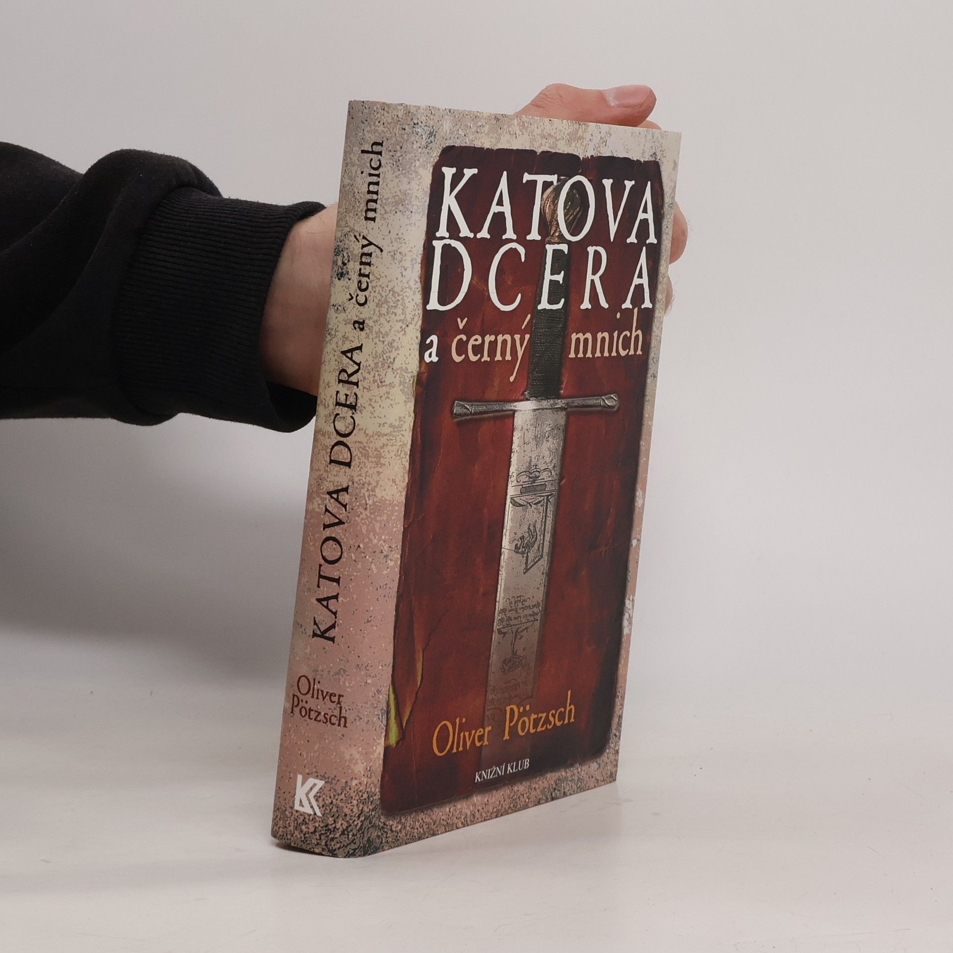 Oliver Pötzsch Katova dcera a černý mnich