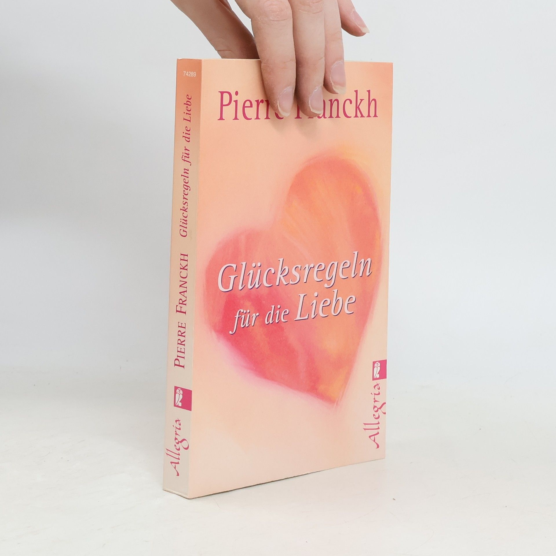 Pierre Franckh Glücksregeln für die Liebe