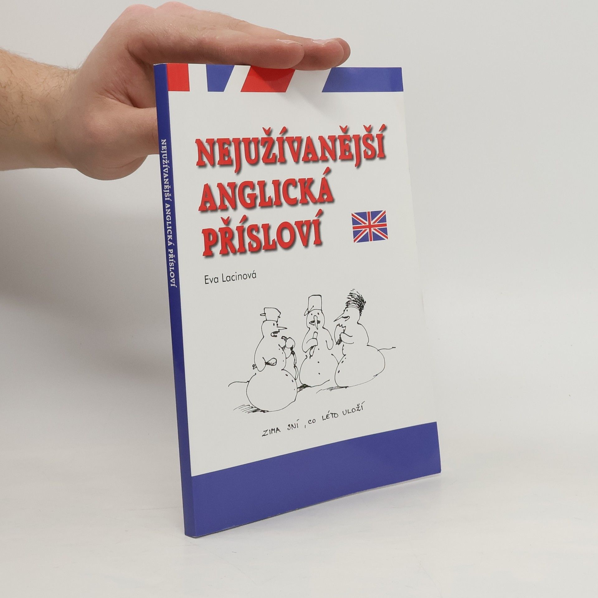 Lacinová Eva Nejužívanější anglická přísloví