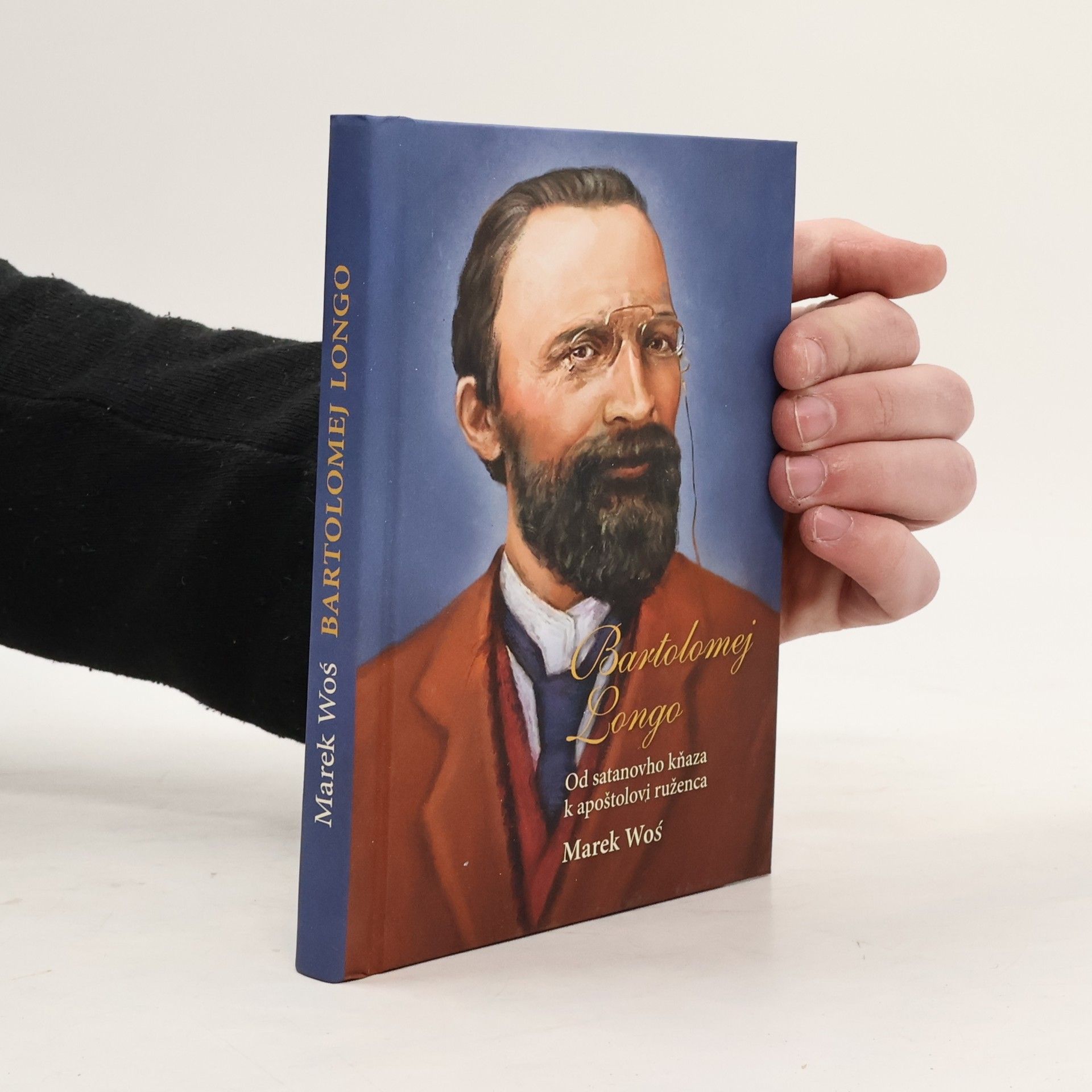 Bartolomej Longo. Od satanovho kňaza k apoštolovi ruženca