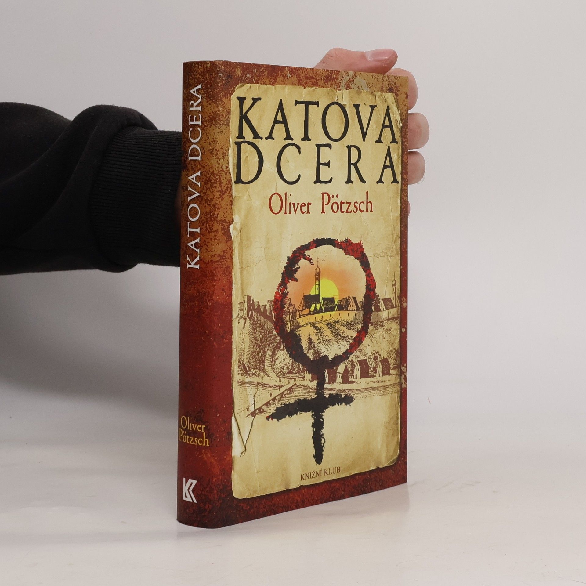 Oliver Pötzsch Katova dcera