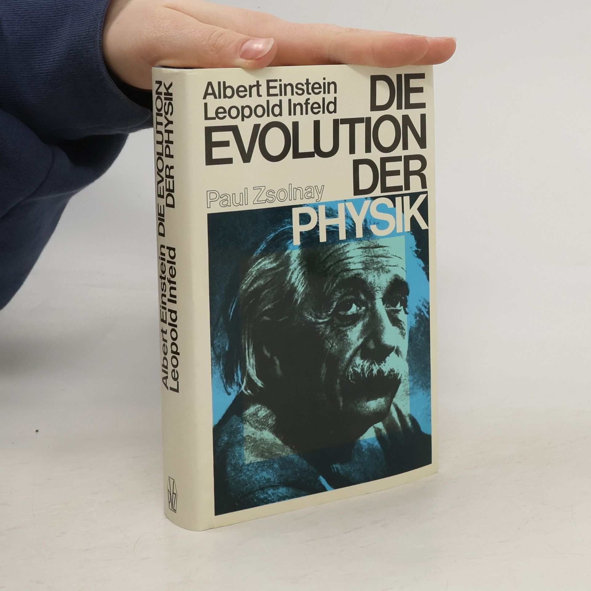 Albert Einstein Die Evolution der Physik