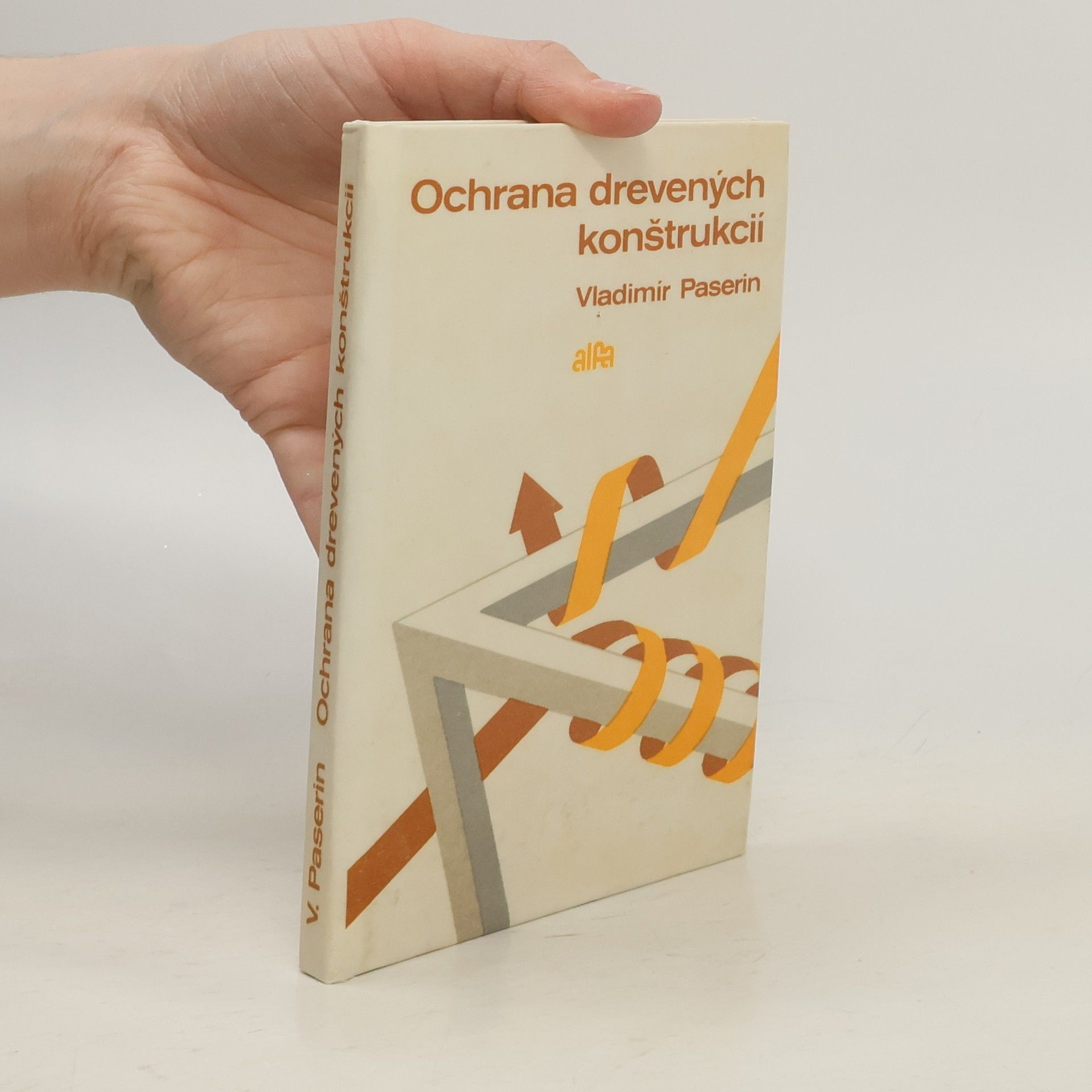 Vladimír Paserin Ochrana drevených konštrukcií
