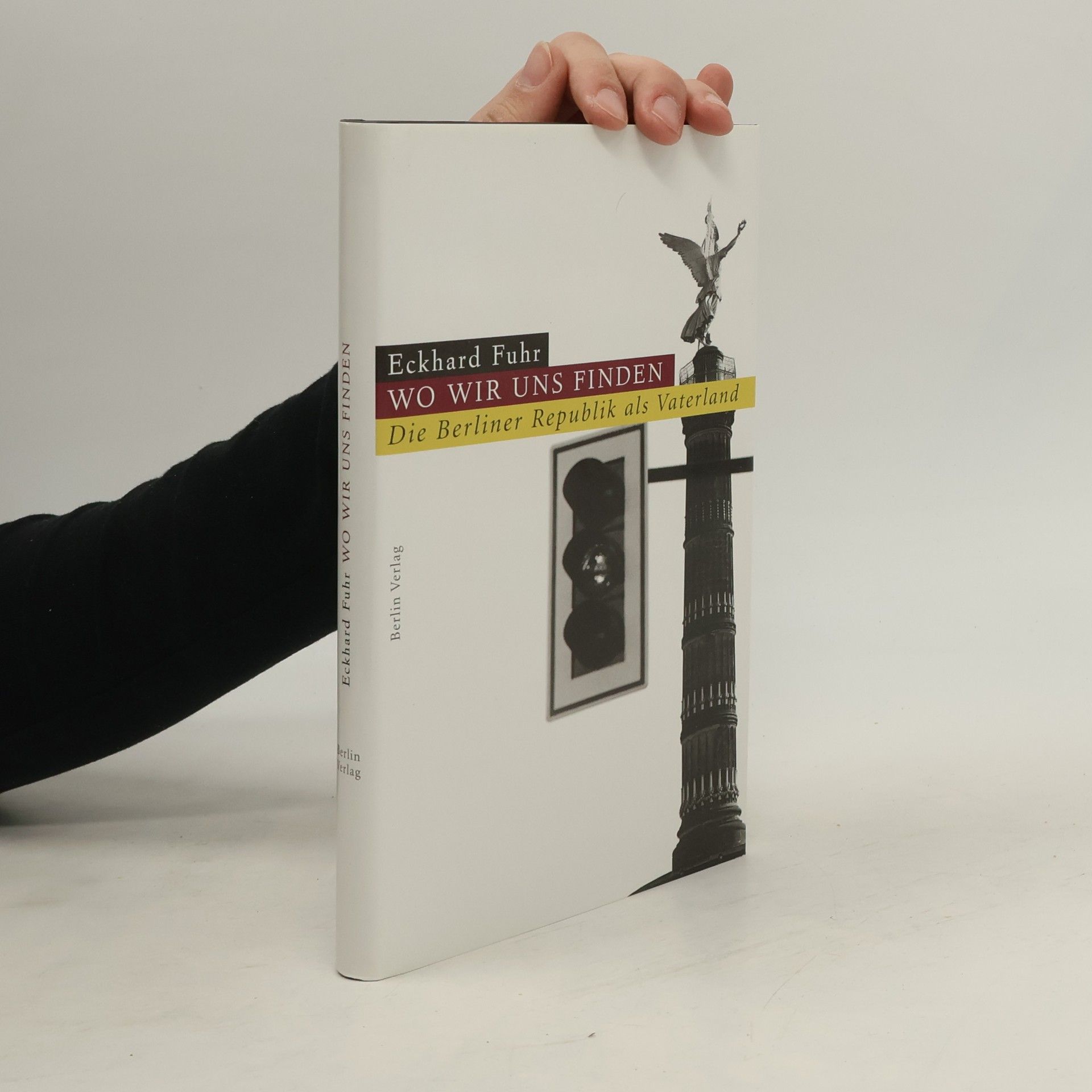 Eckhard Fuhr Wo wir uns finden