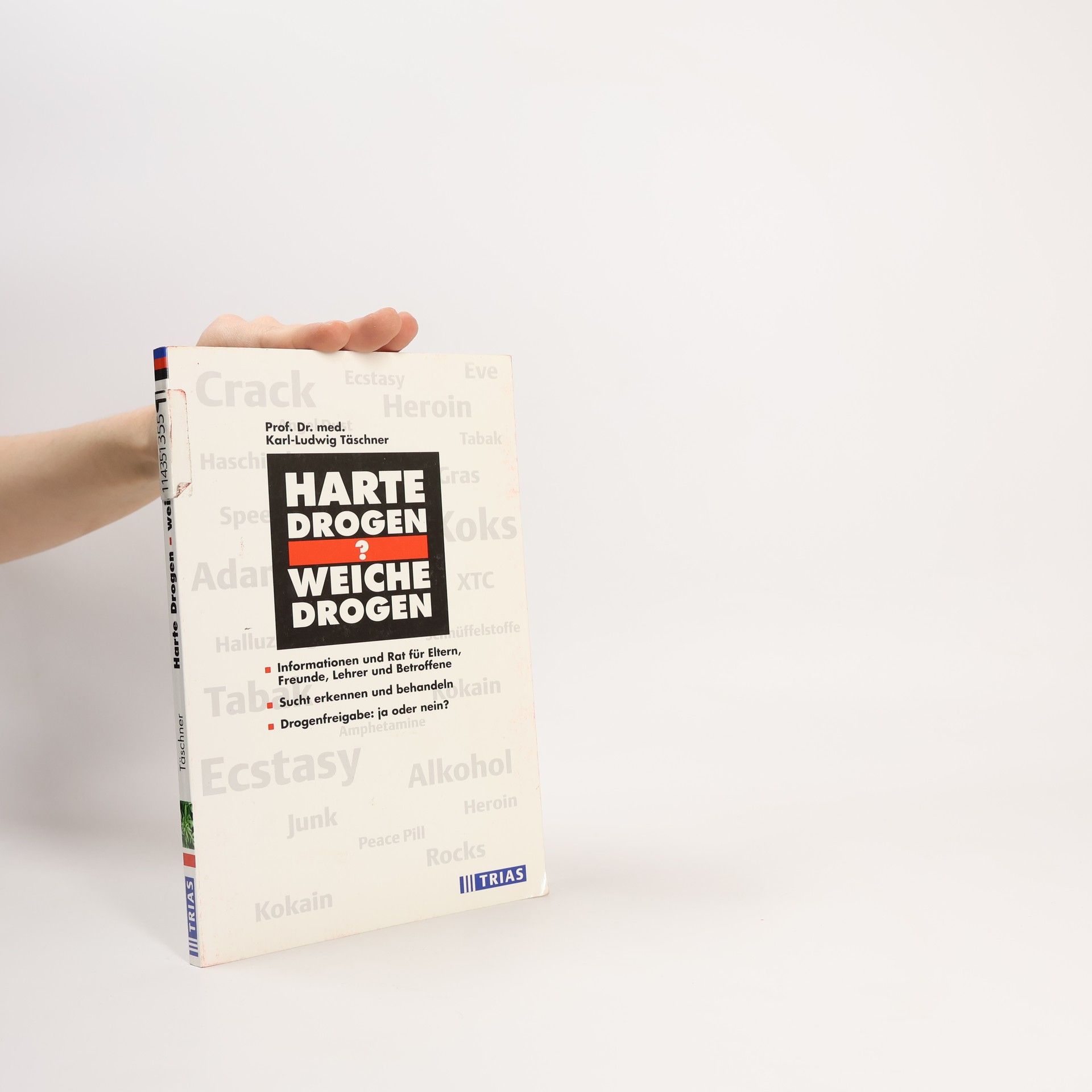 Karl-Ludwig Täschner Harte Drogen - weiche Drogen?