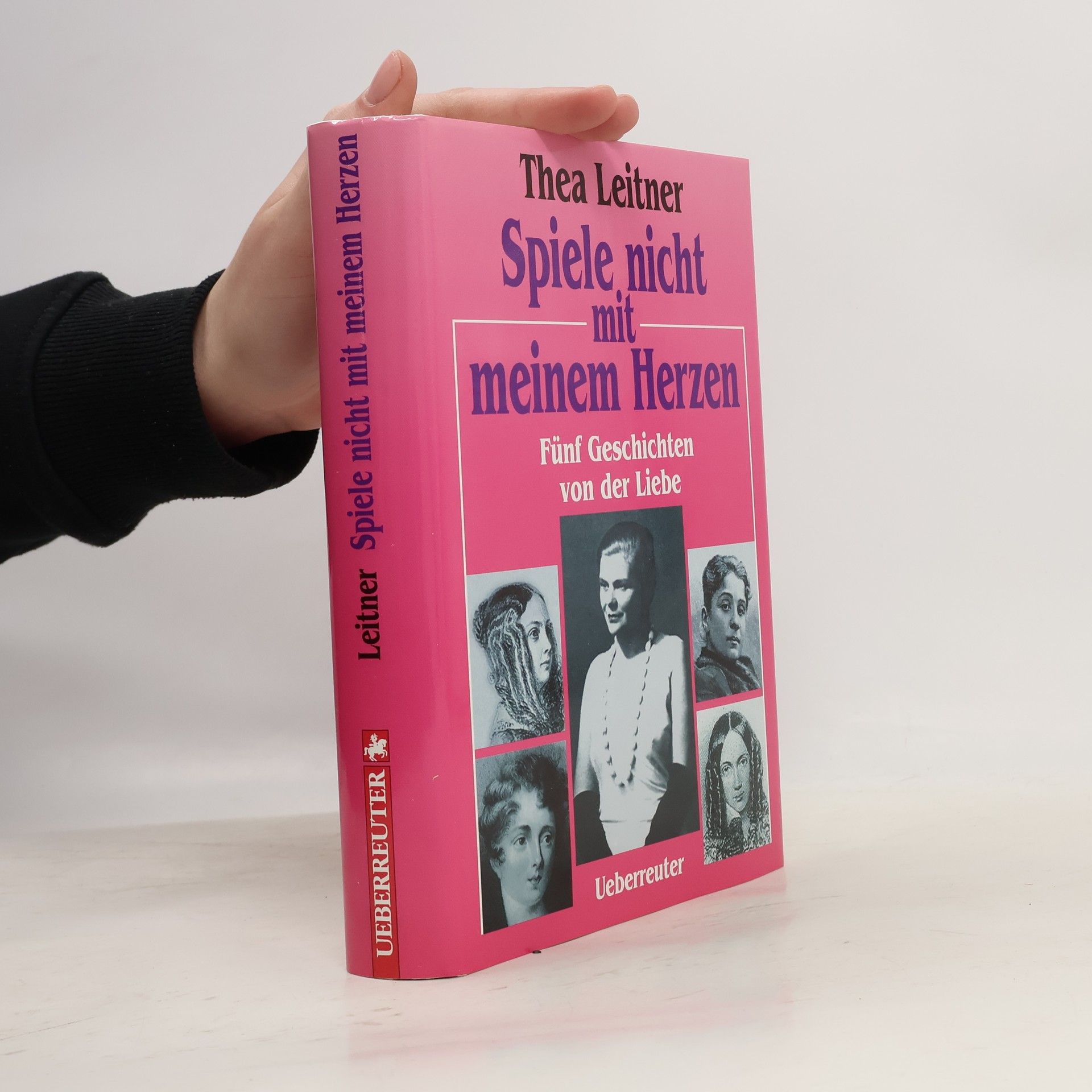 Thea Leitner Spiele nicht mit meinem Herzen