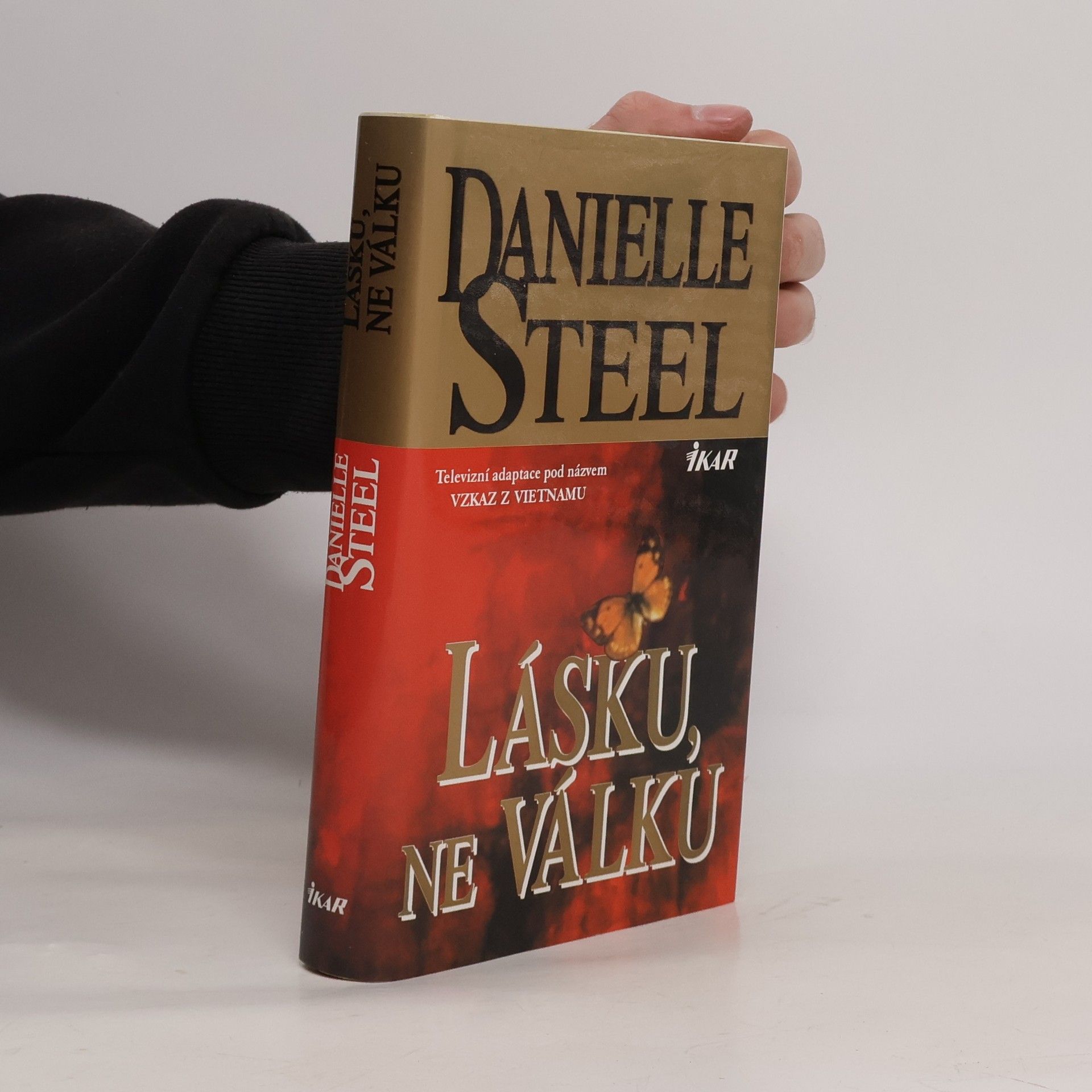Danielle Steel Lásku, ne válku