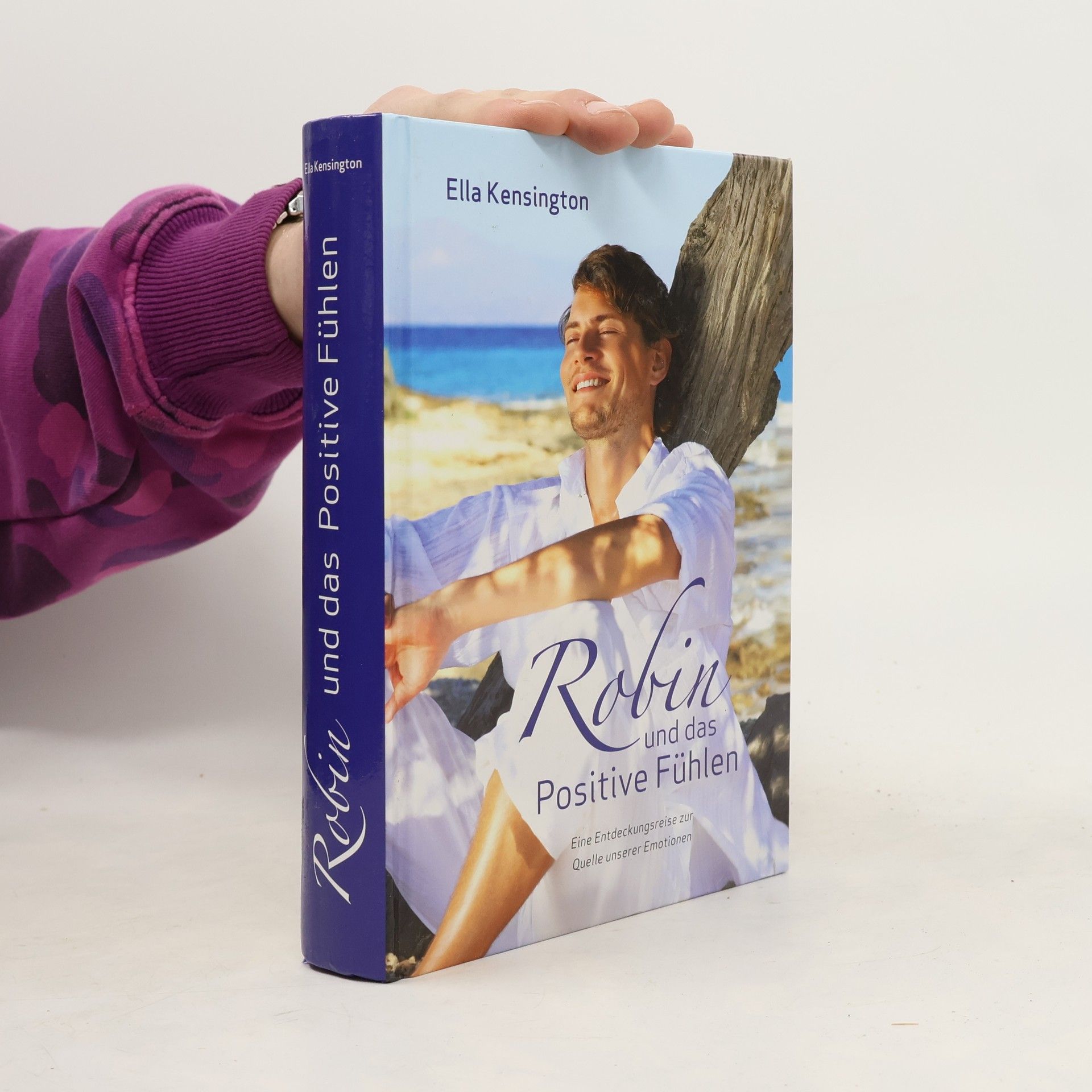 Ella Kensington Robin und das positive Fühlen
