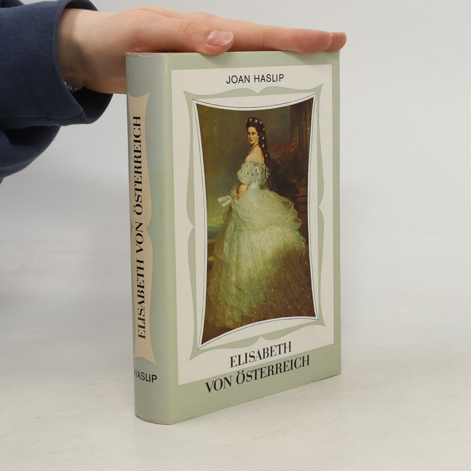 Joan Haslip Elisabeth von Österreich