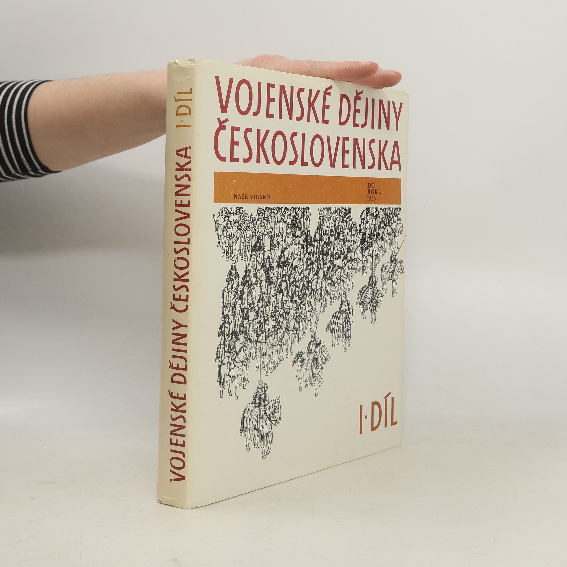 Collectif d'auteurs Vojenské dějiny Československa I. do roku 1526