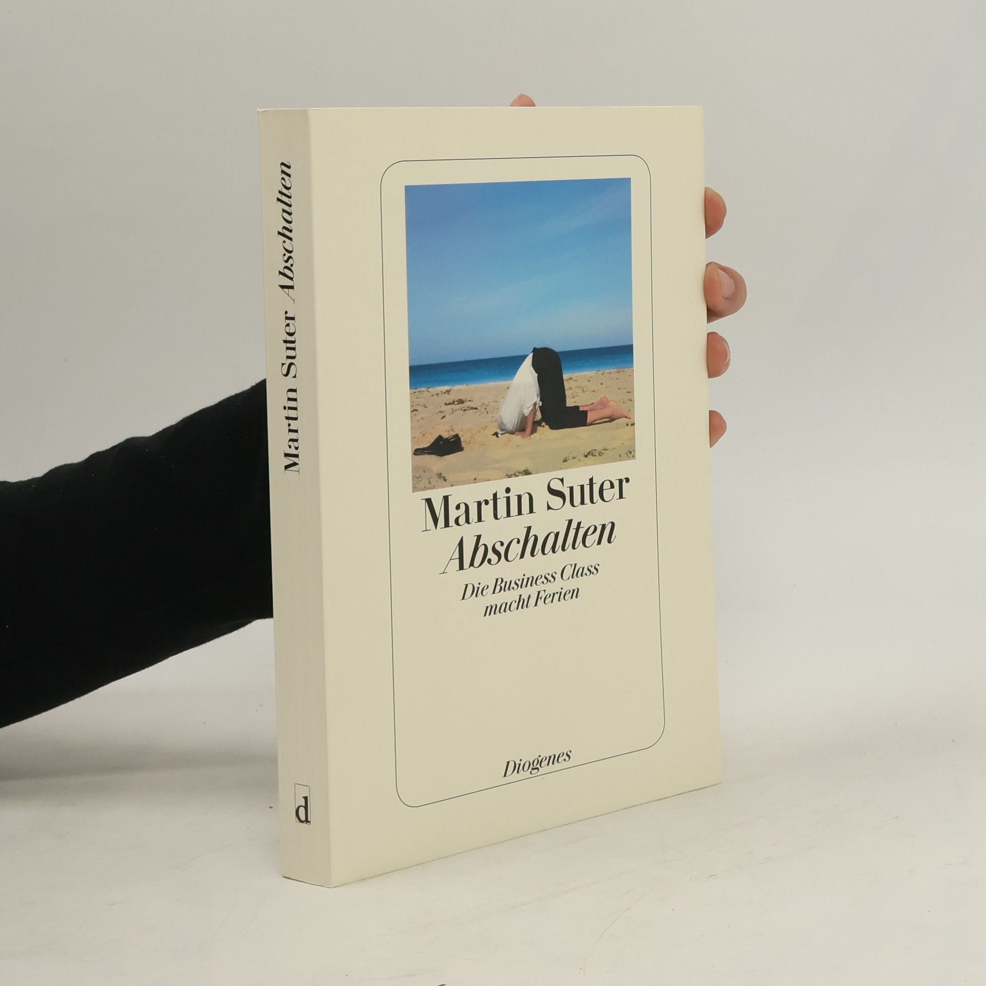 Martin Suter Abschalten : Die Business Class macht Ferien