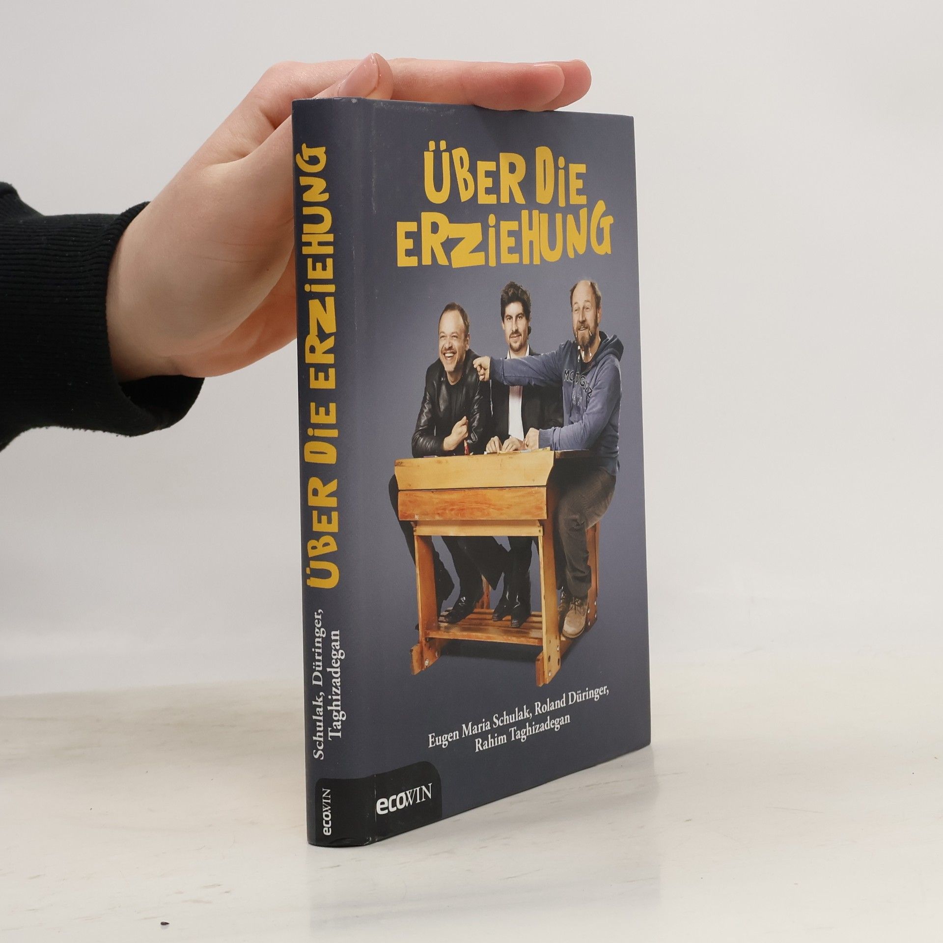 Roland Düringer Über die Erziehung