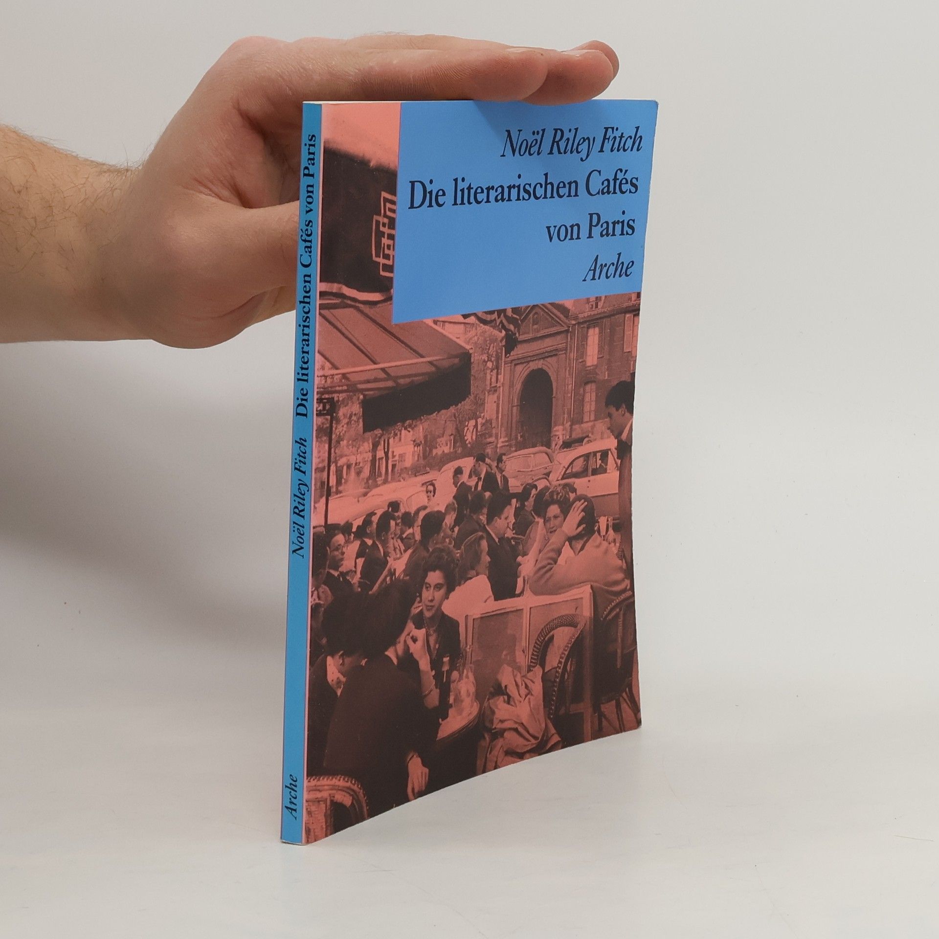 Noe l. Riley Fitch Die literarischen Cafés von Paris