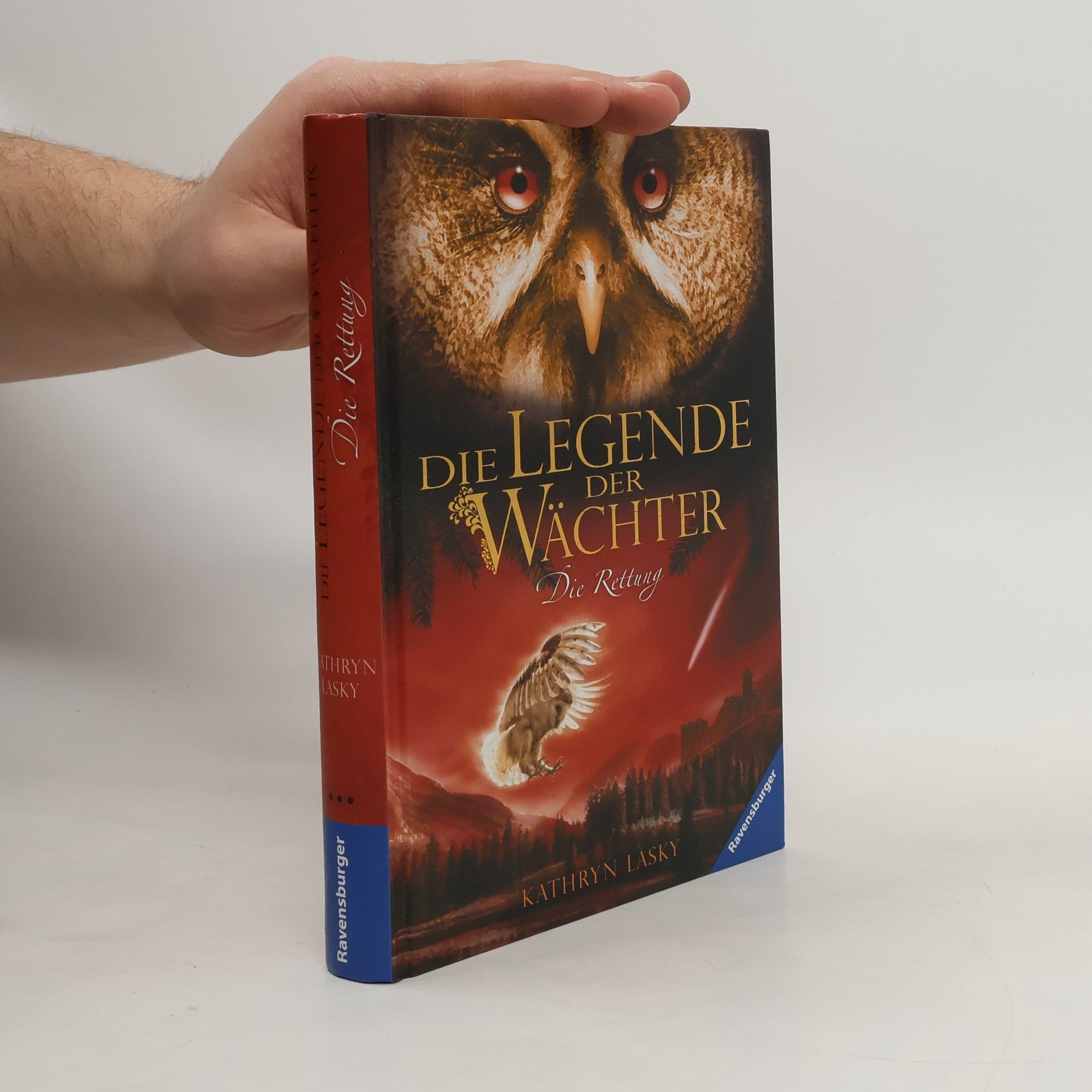 Kathryn Lasky Die Legende der Wächter. Die Rettung