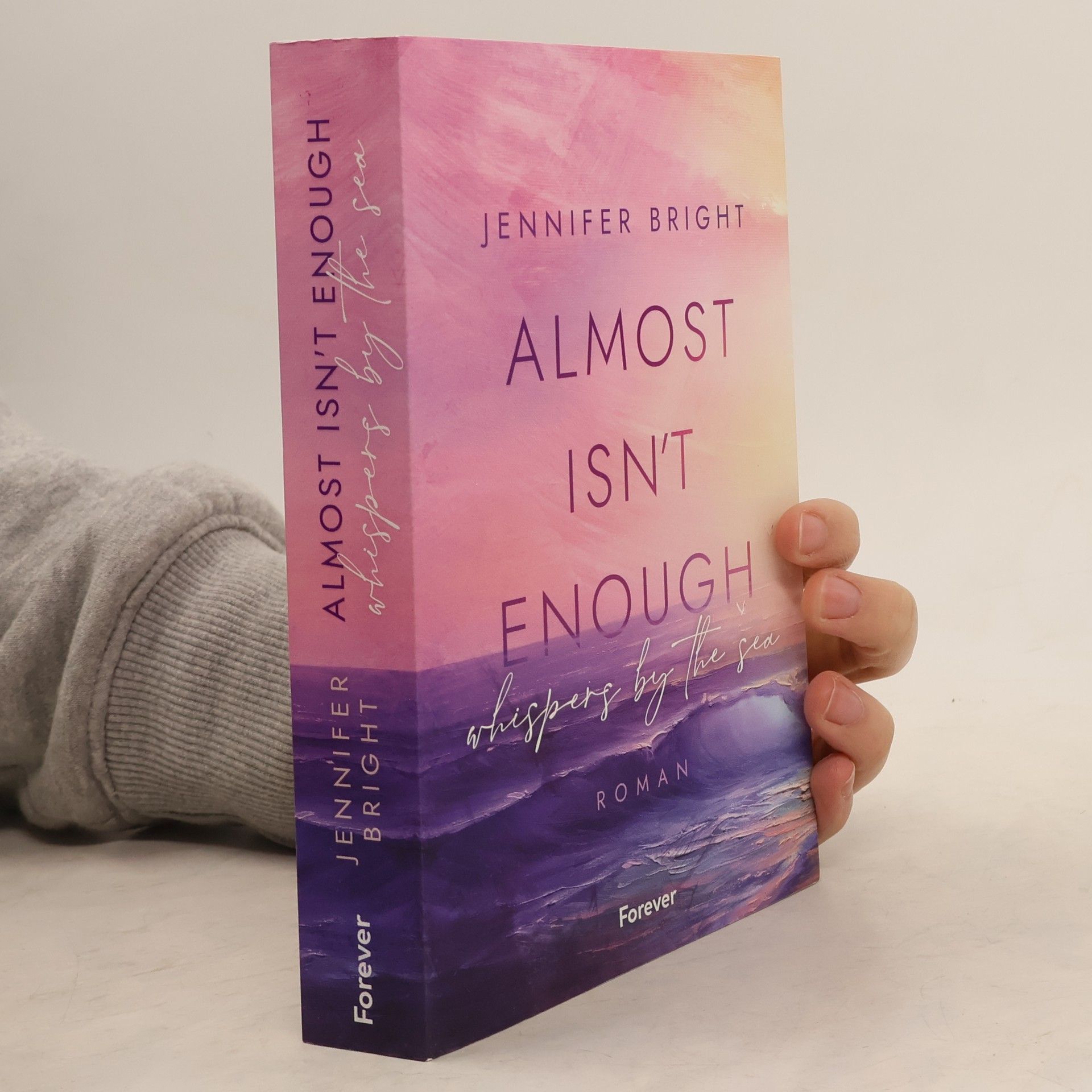 Jennifer Bright Almost isn't enough. Whispers by the Sea