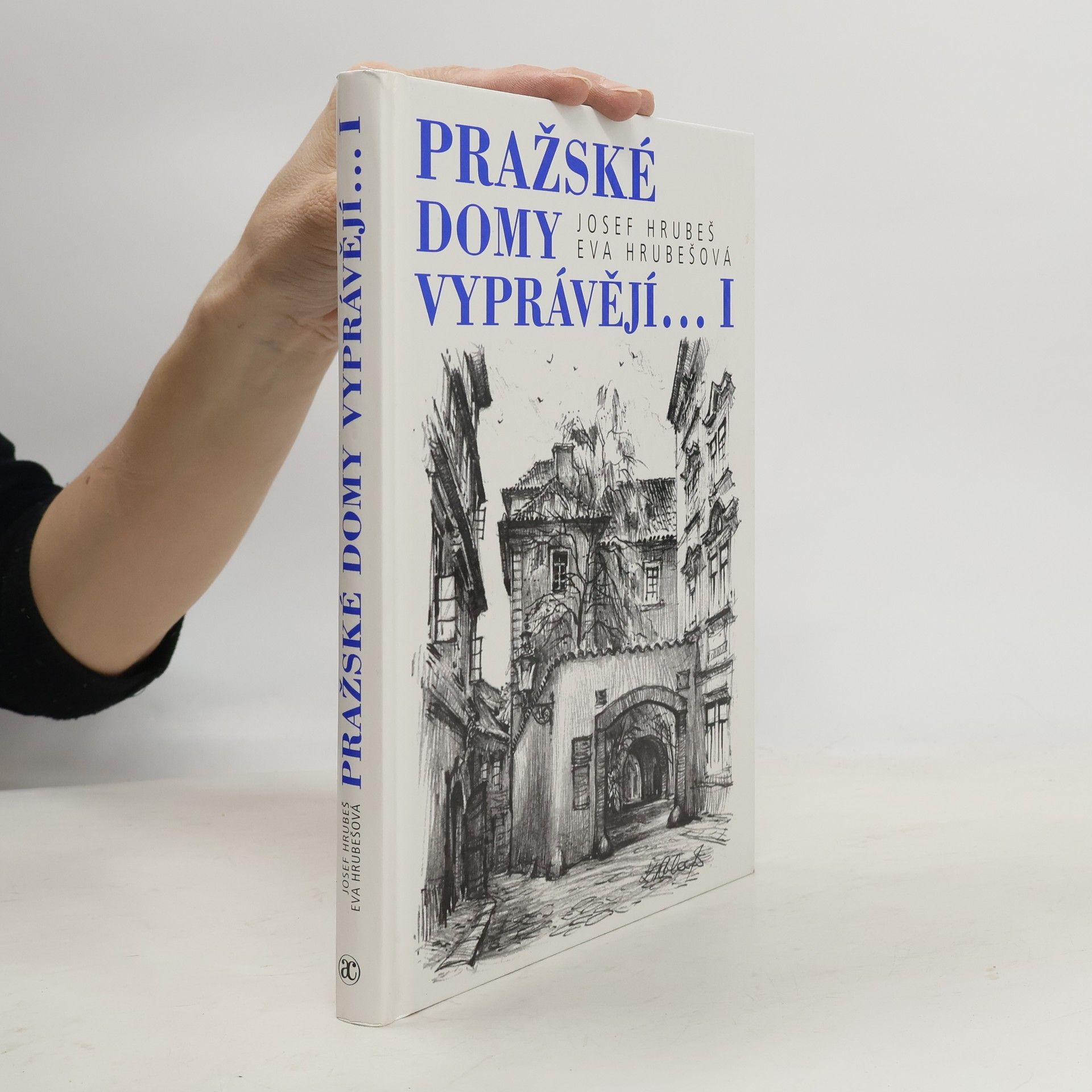 Pražské domy vyprávějí... I. díl