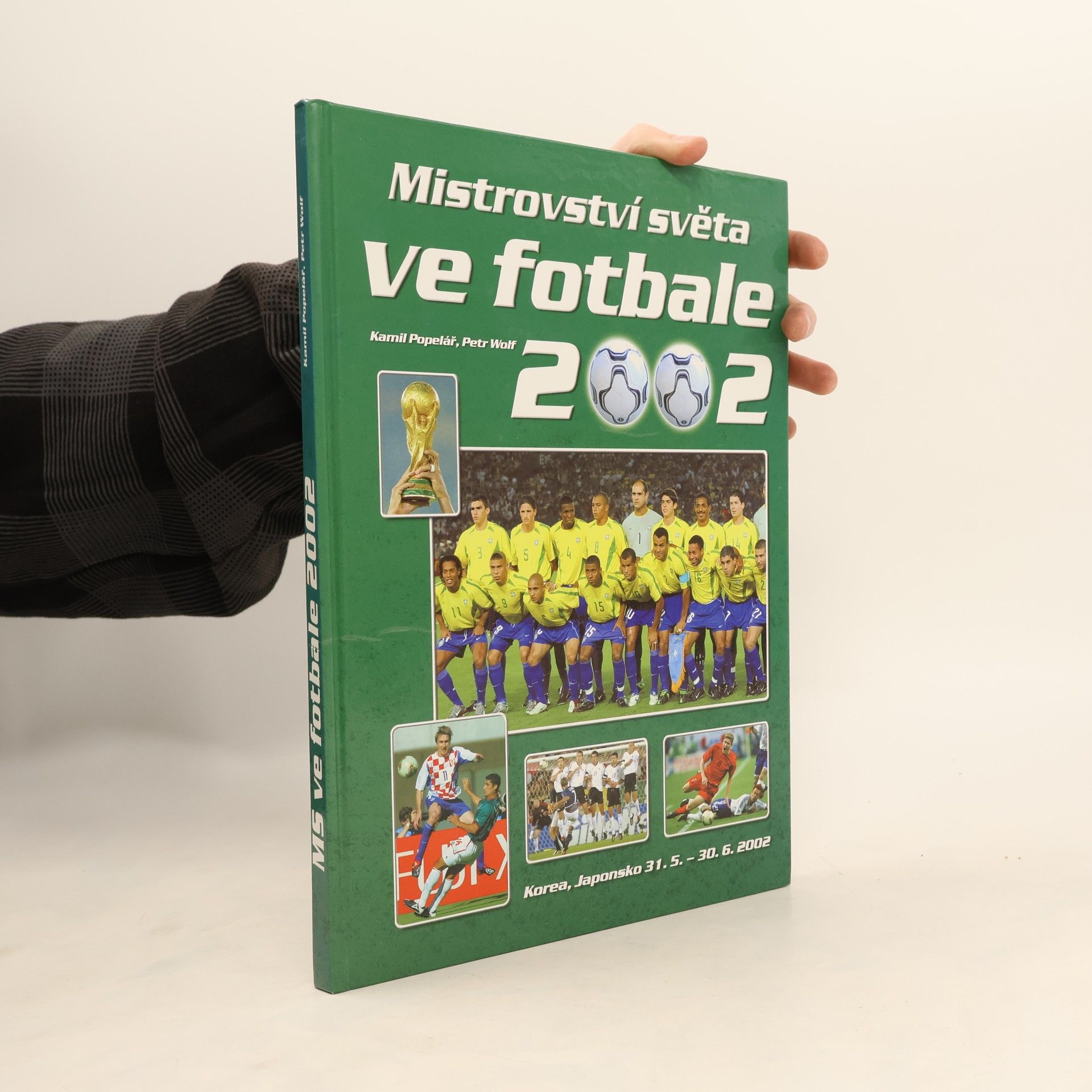 Kamil Popelář Mistrovství světa ve fotbale 2002 : Korea, Japonsko 31.5.-30.6.2002