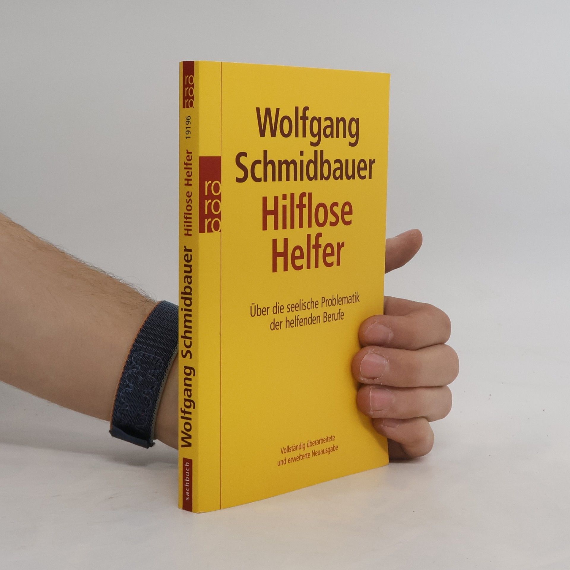 Dr. Wolfgang Schmidbauer Hilflose Helfer