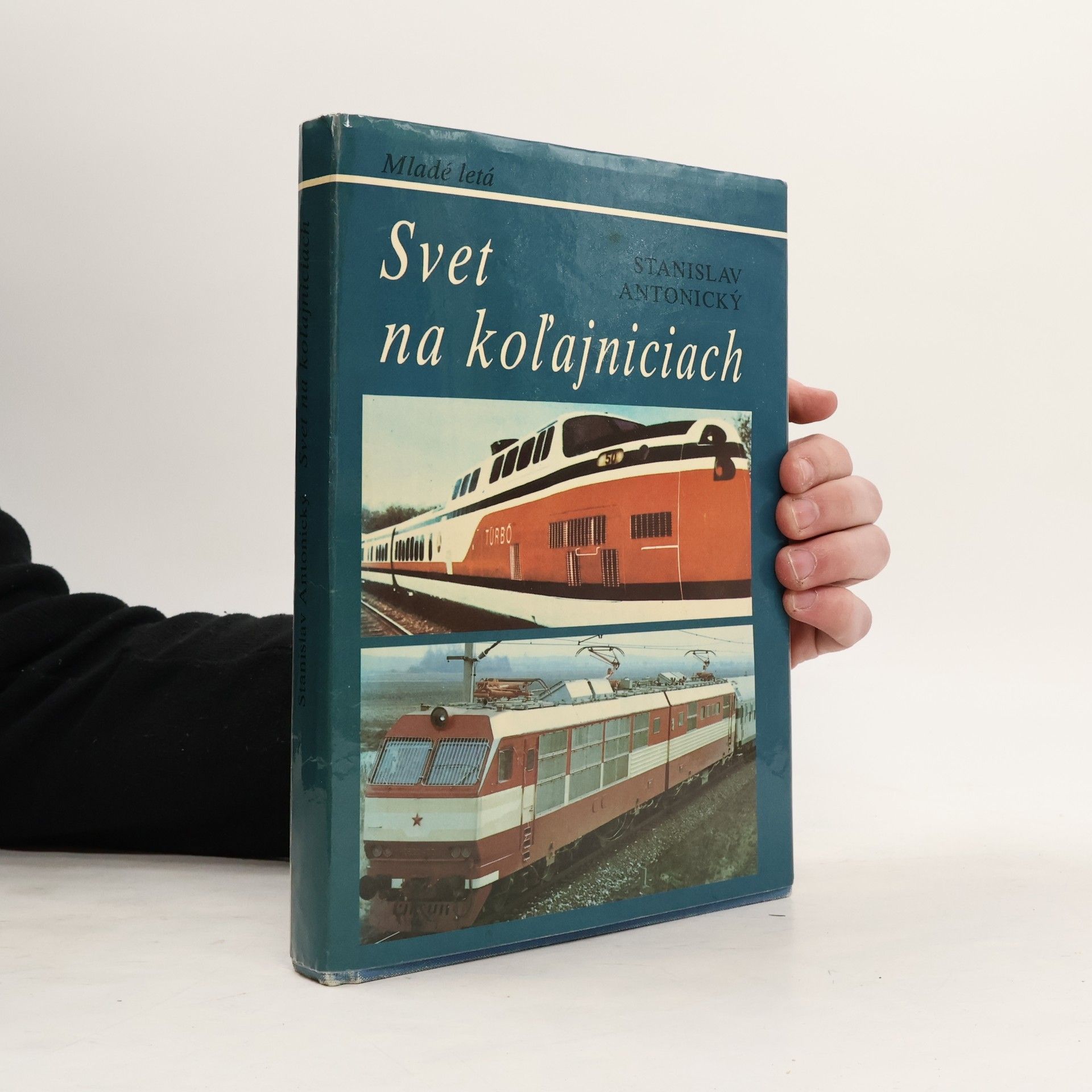 Stanislav Antonický Svet na koľajniciach