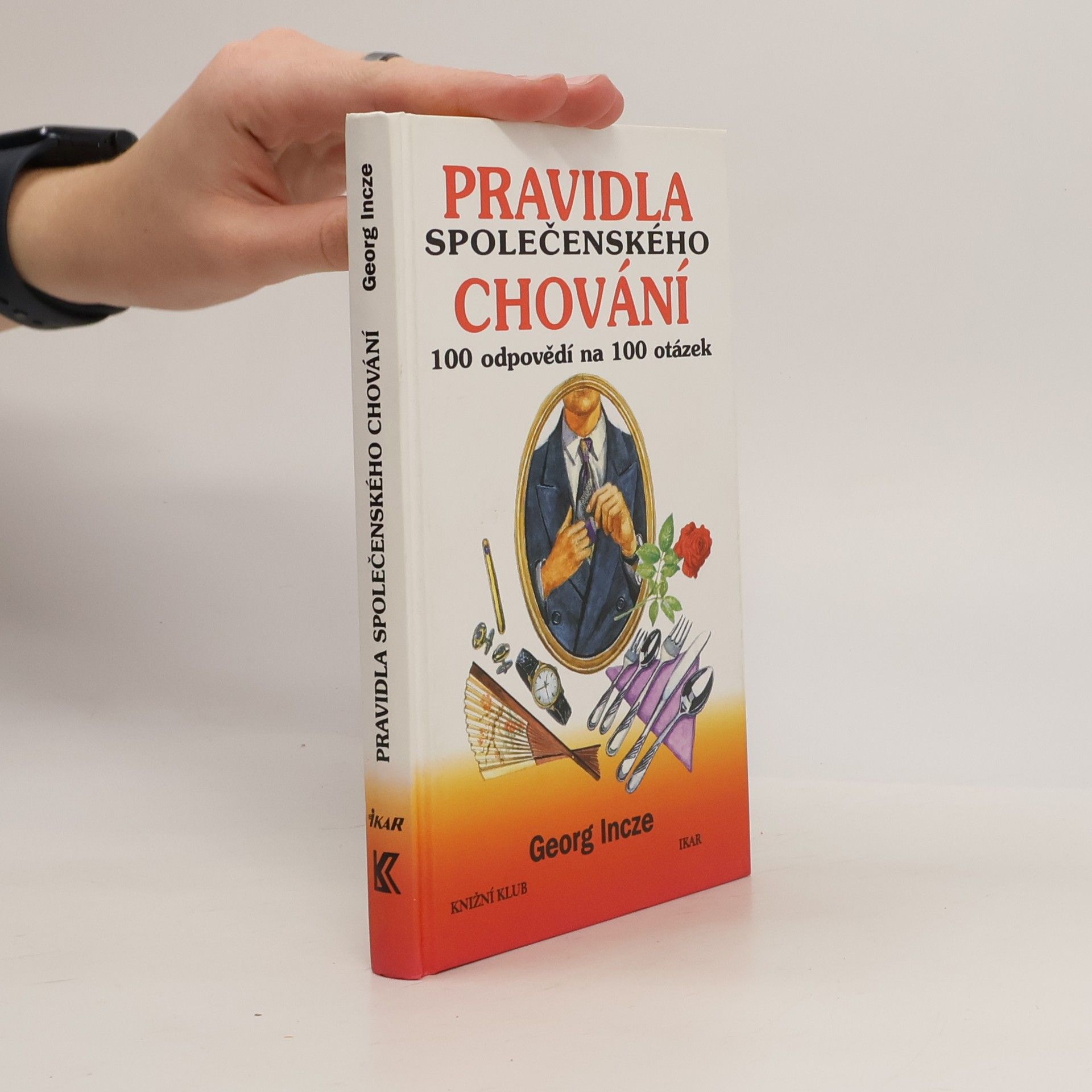 Incze Georg Pravidla společenského chování