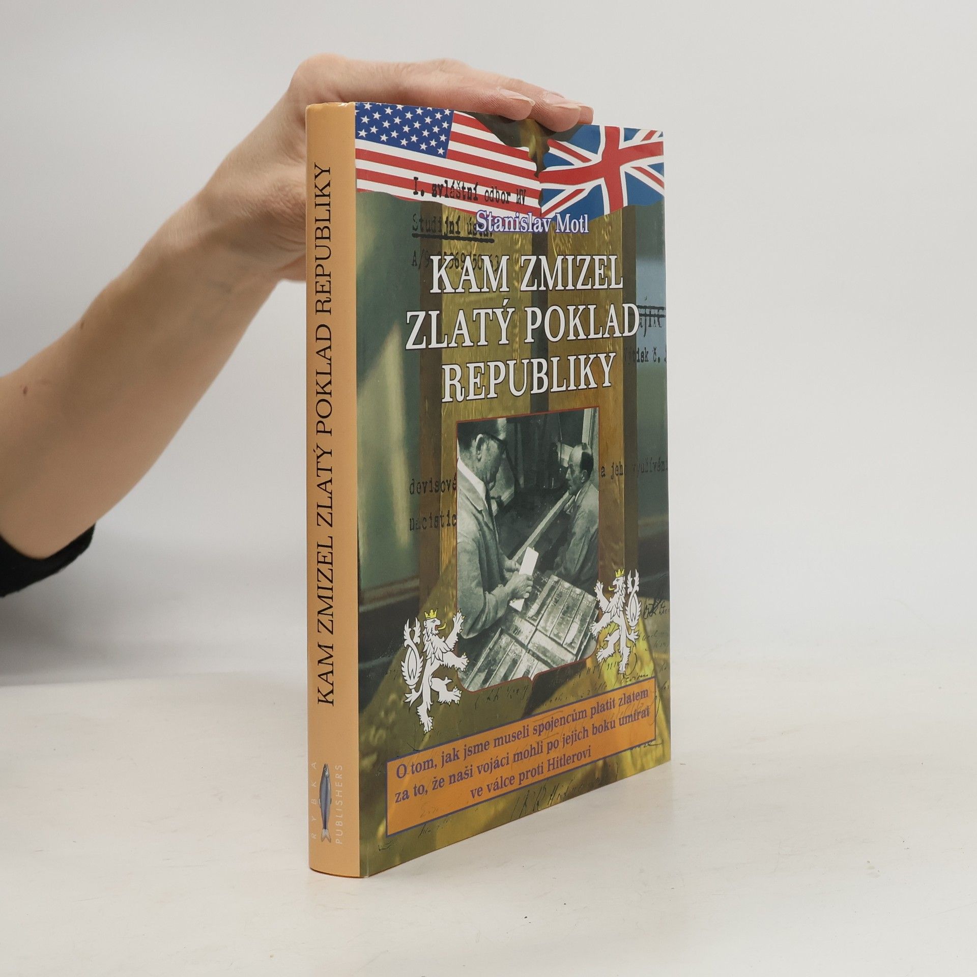 Stanislav Motl Kam zmizel zlatý poklad republiky