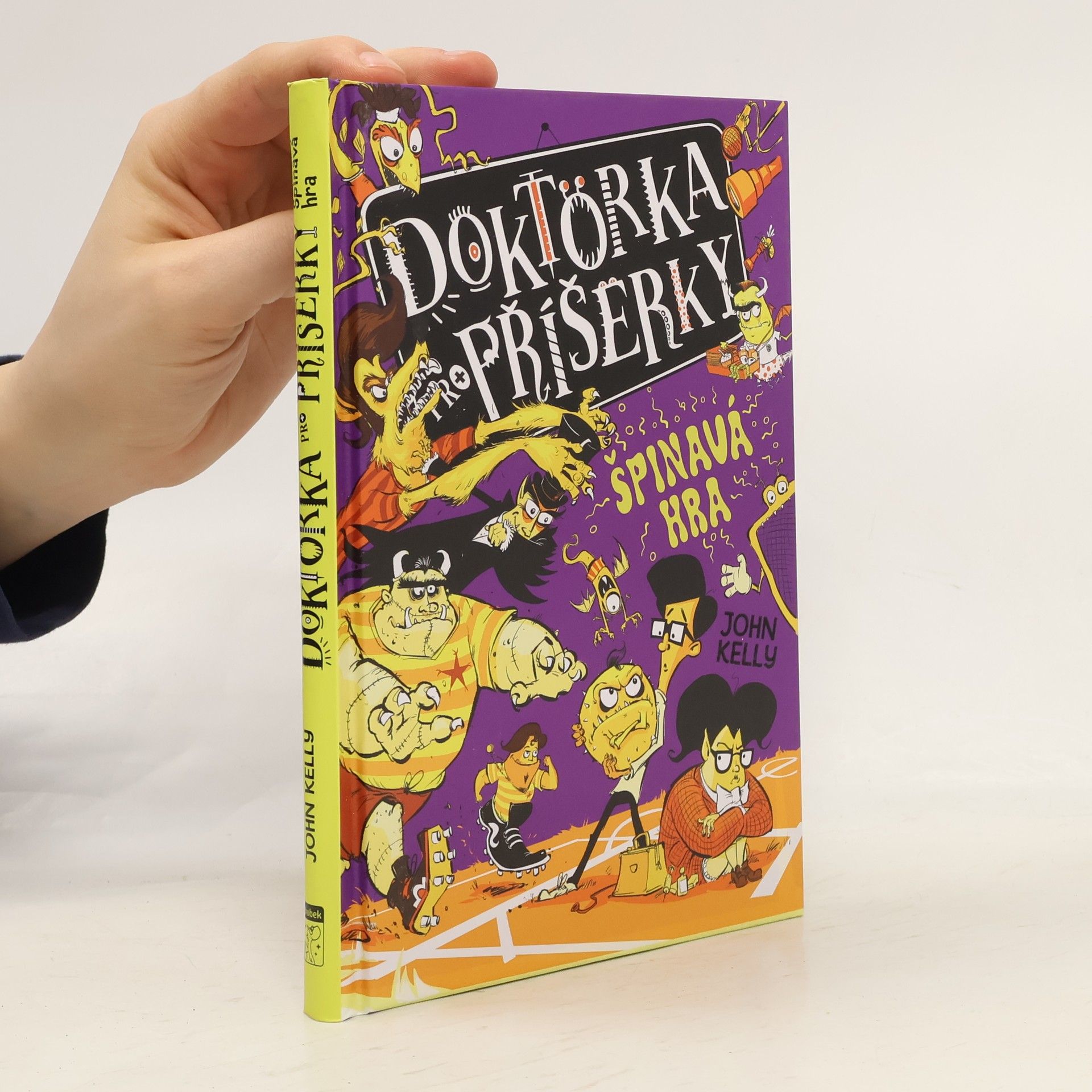 John Kelly Doktorka pro příšerky. Špinavá hra