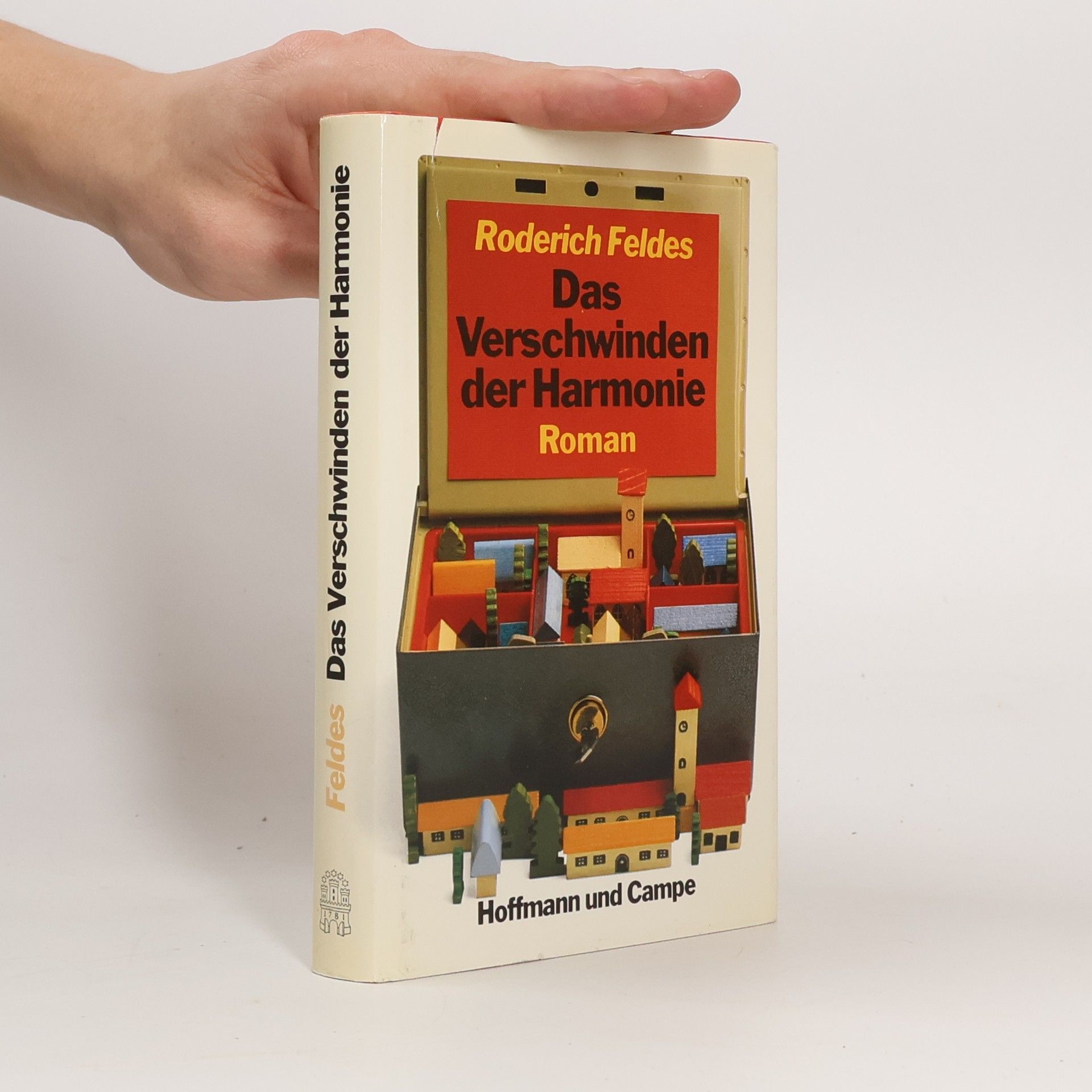 Roderich Feldes Das Verschwinden der Harmonie