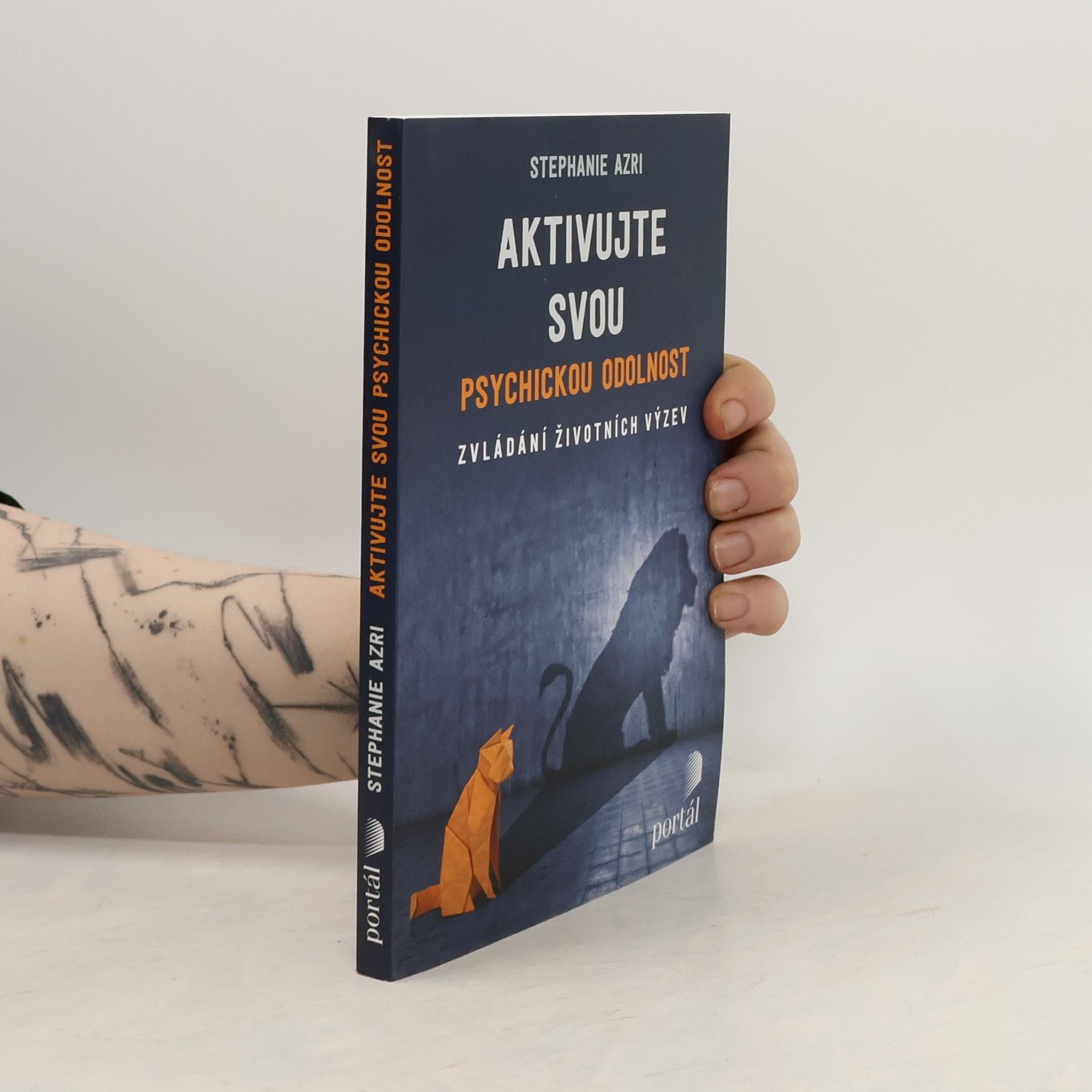 Stephanie Azri Aktivujte svou psychickou odolnost : zvládání životních výzev