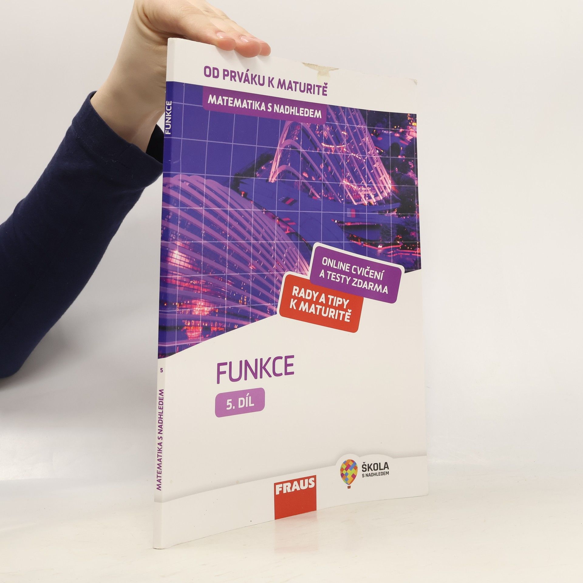 Pavel Tlustý Matematika s nadhledem: od prváku k maturitě: Funkce (5. díl)
