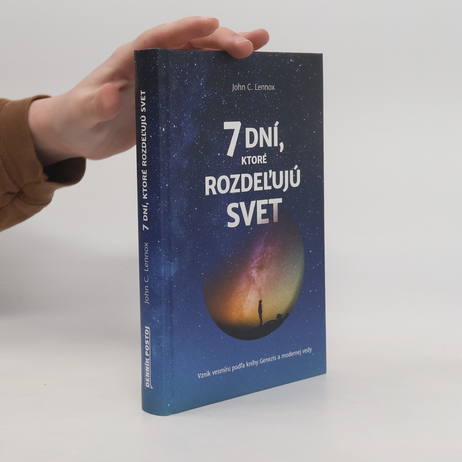 John Lennox 7 dní, ktoré rozdeľujú svet