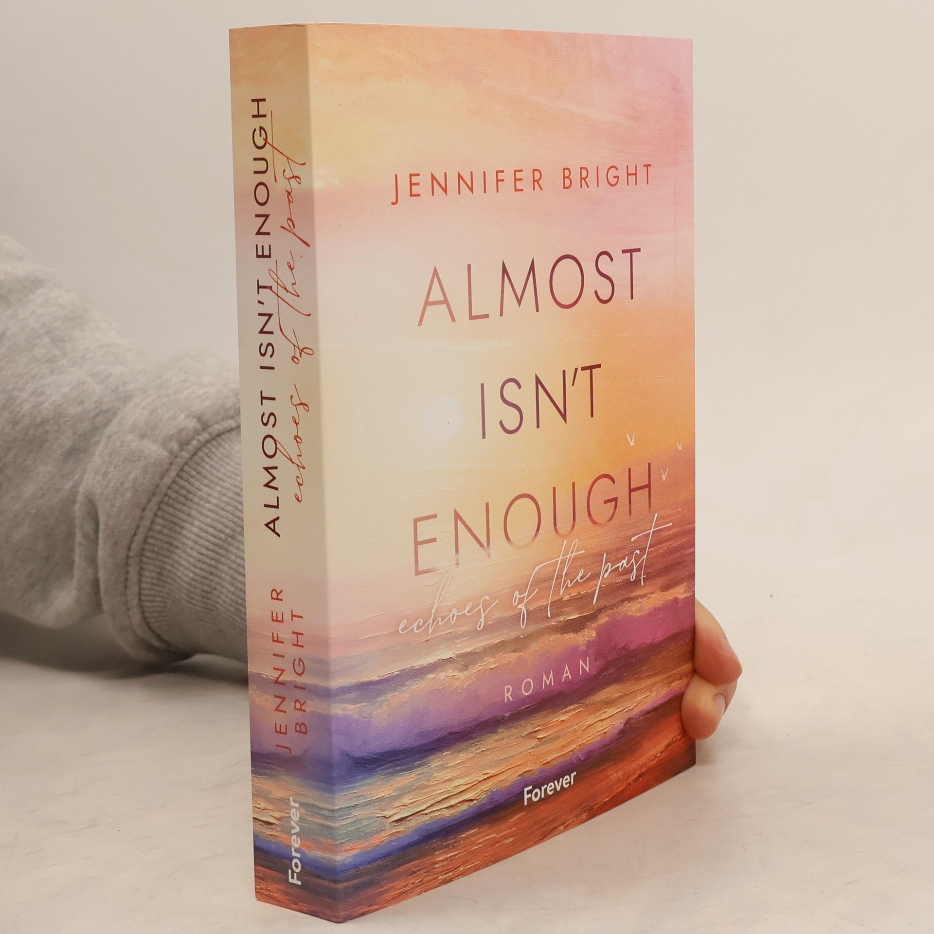 Jennifer Bright Almost isn't enough. Echoes of the Past