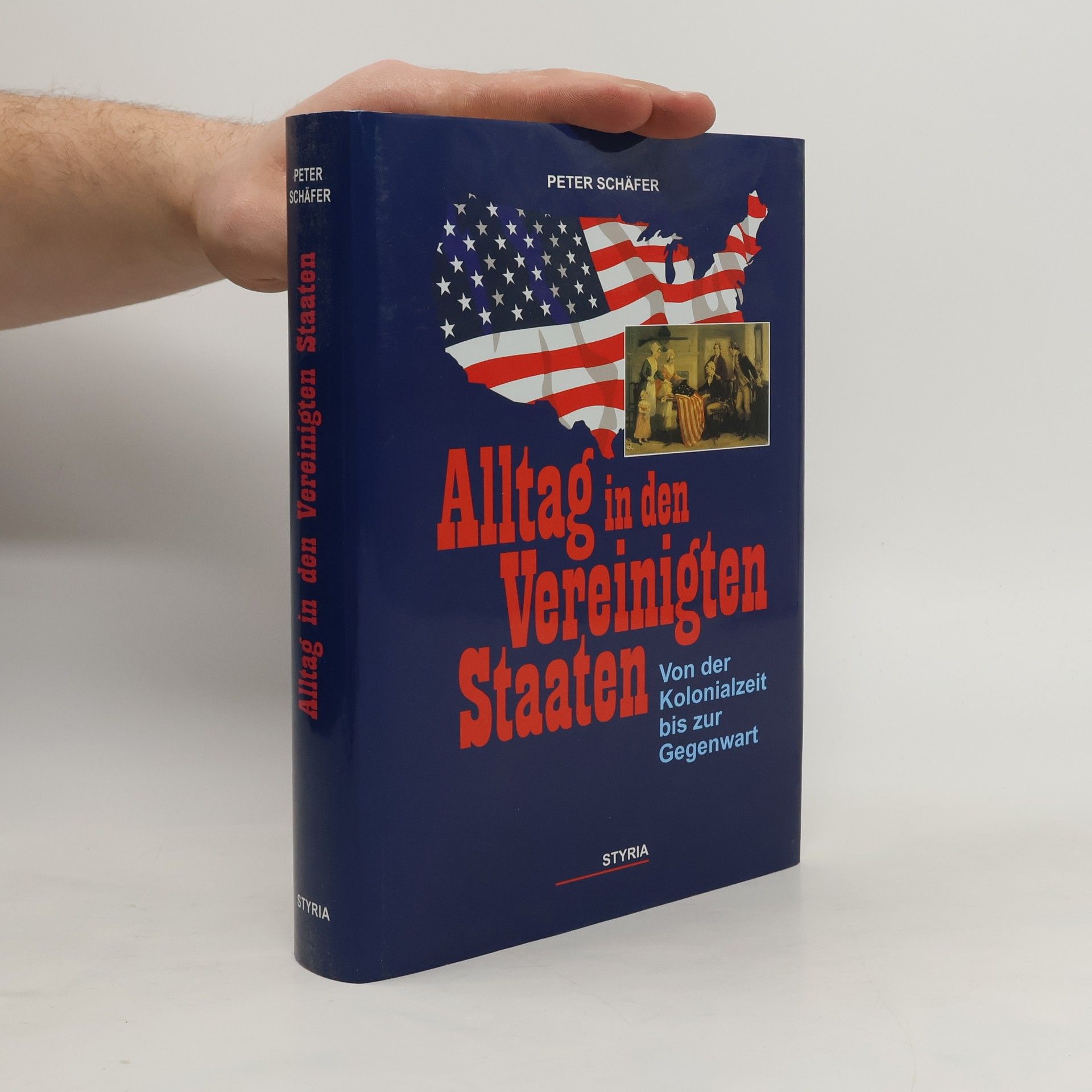 Peter Schäfer Alltag in den Vereinigten Staaten