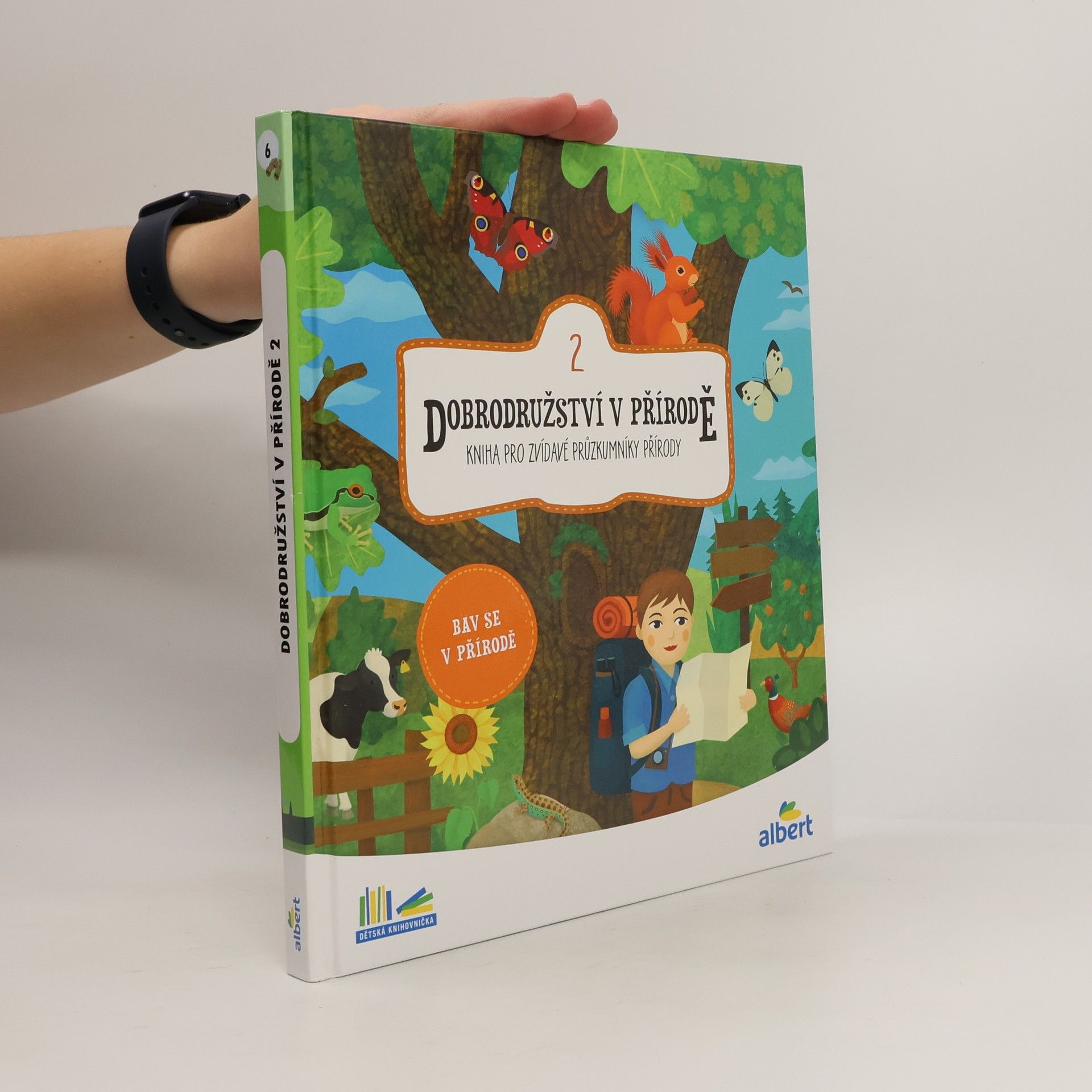 Various authors Dobrodružství v přírodě : kniha pro zvídavé průzkumníky přírody. 2